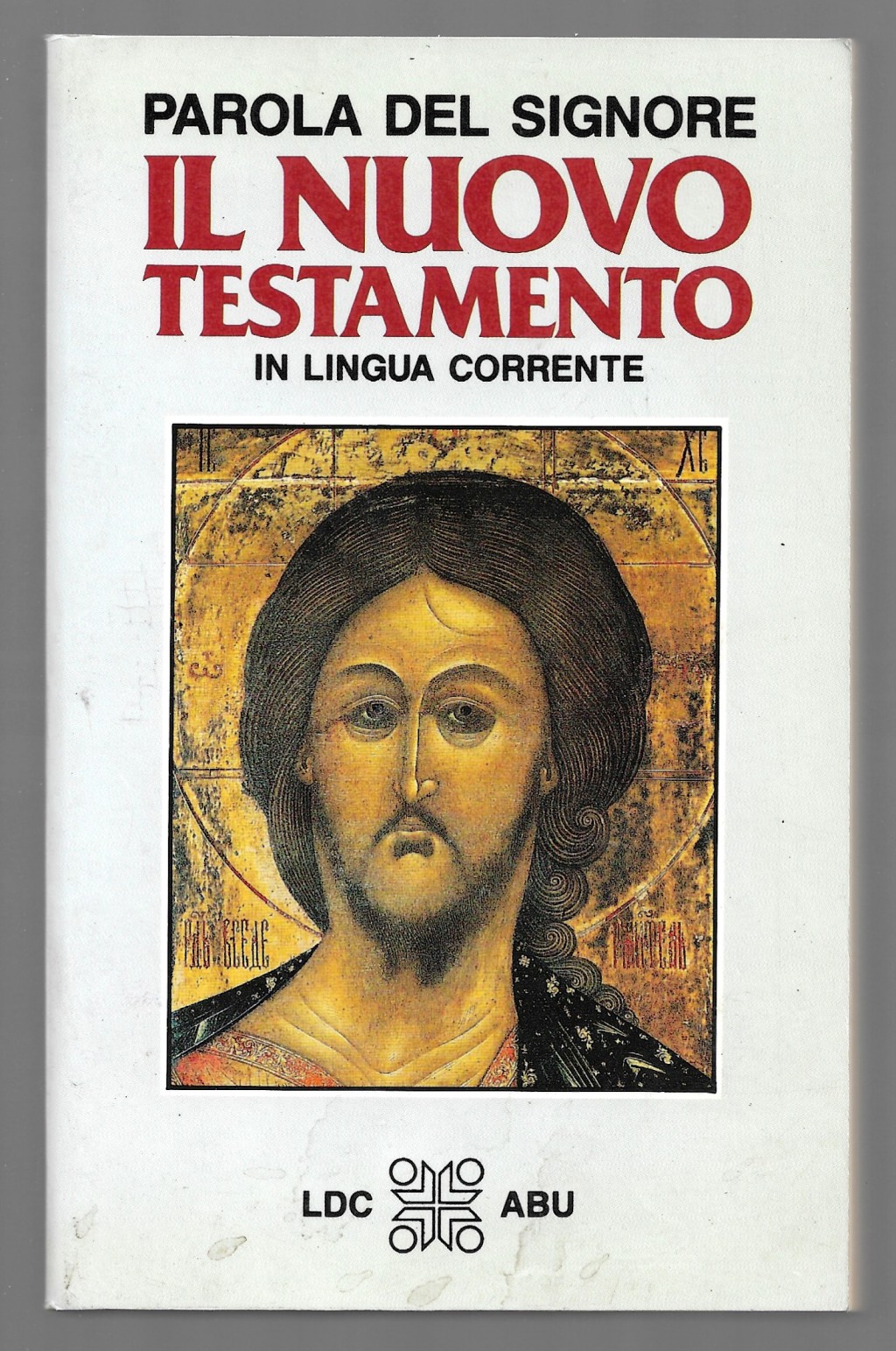 Parola del Signore il Nuovo Testamento in lingua corrente