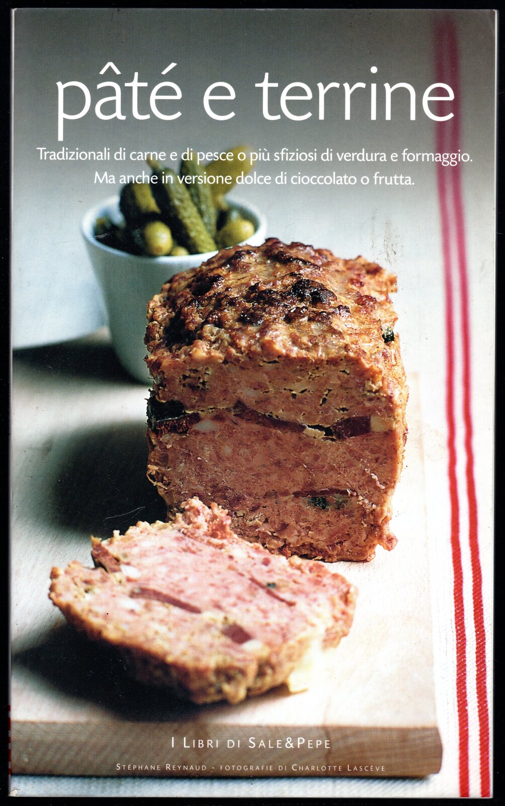 Paté e Terrine. Tradizionali di carne e di pesce o …
