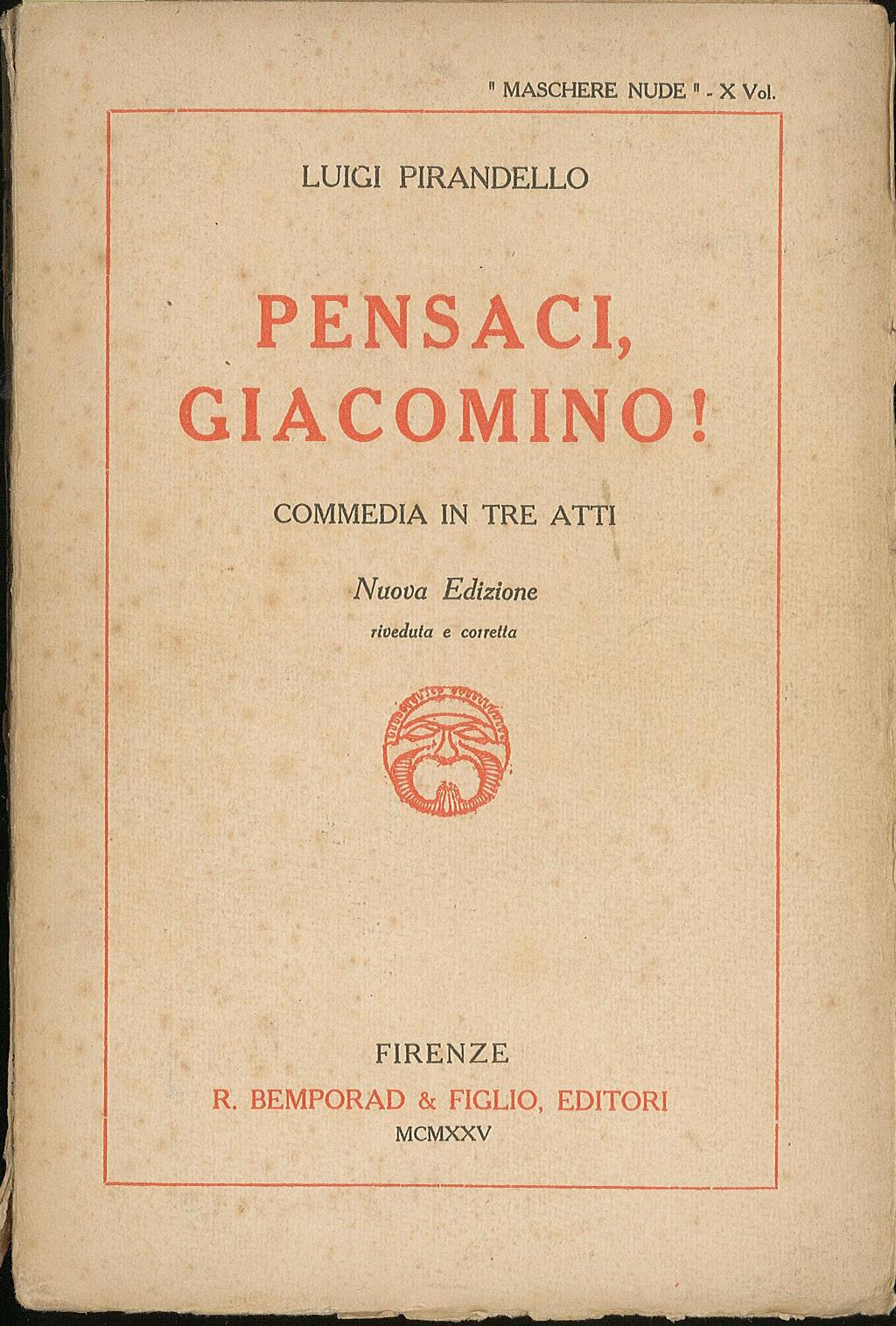 Pensaci, Giacomino! Commedia in tre atti, Nuova Edizione riveduta e …