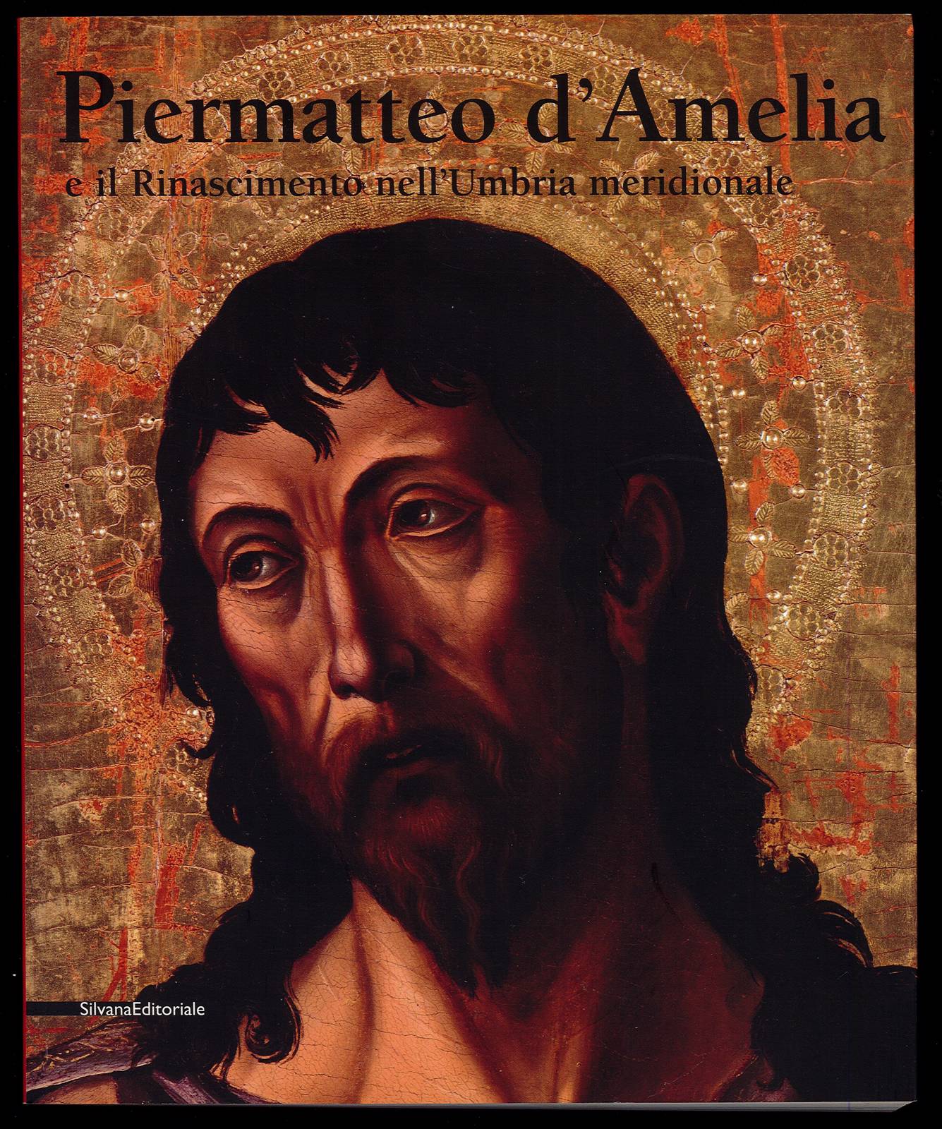 Piermatteo d'Amelia e il Rinascimento nell'Umbria meridionale