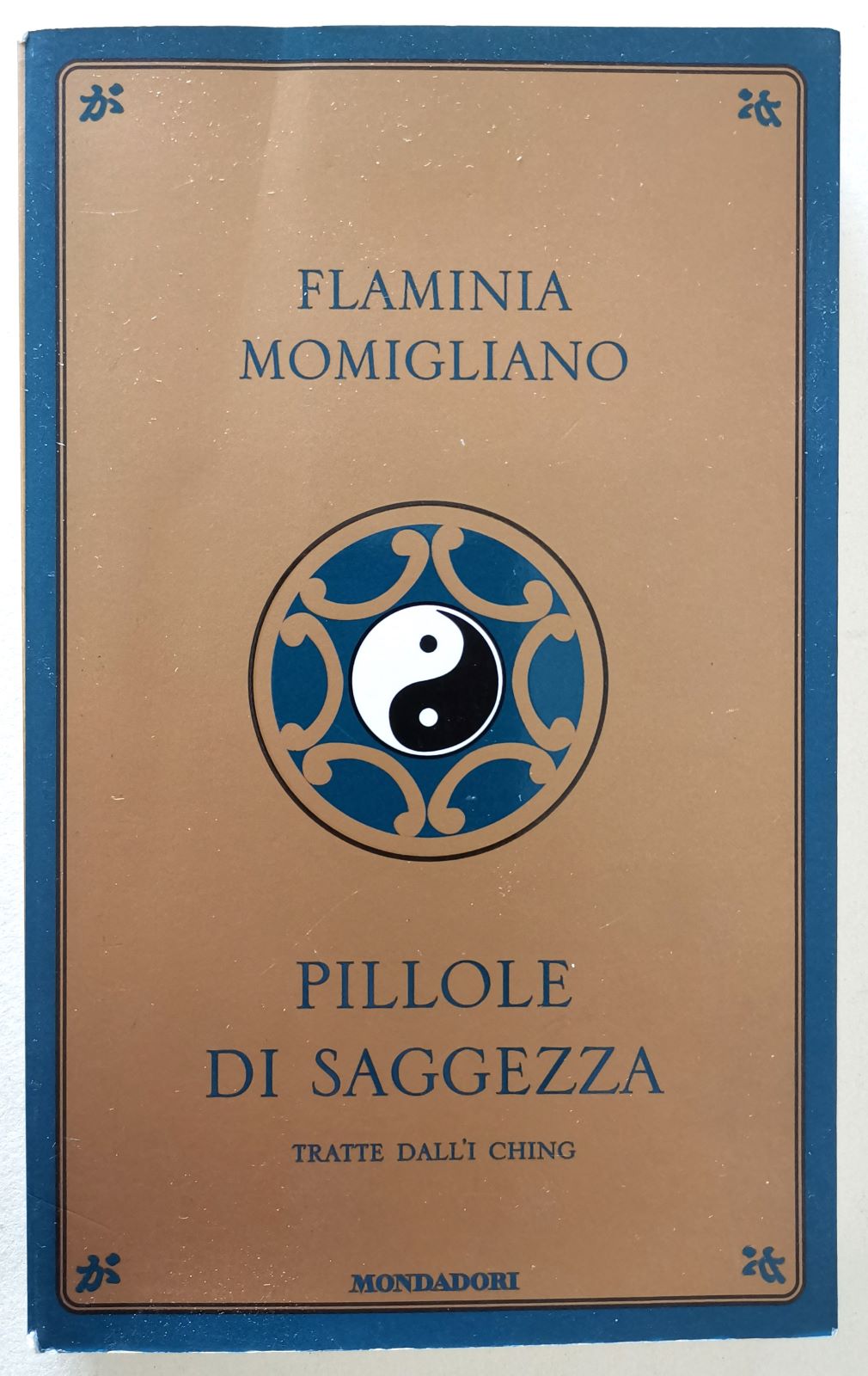 Pillole di saggezza - Tratte dall'I ching