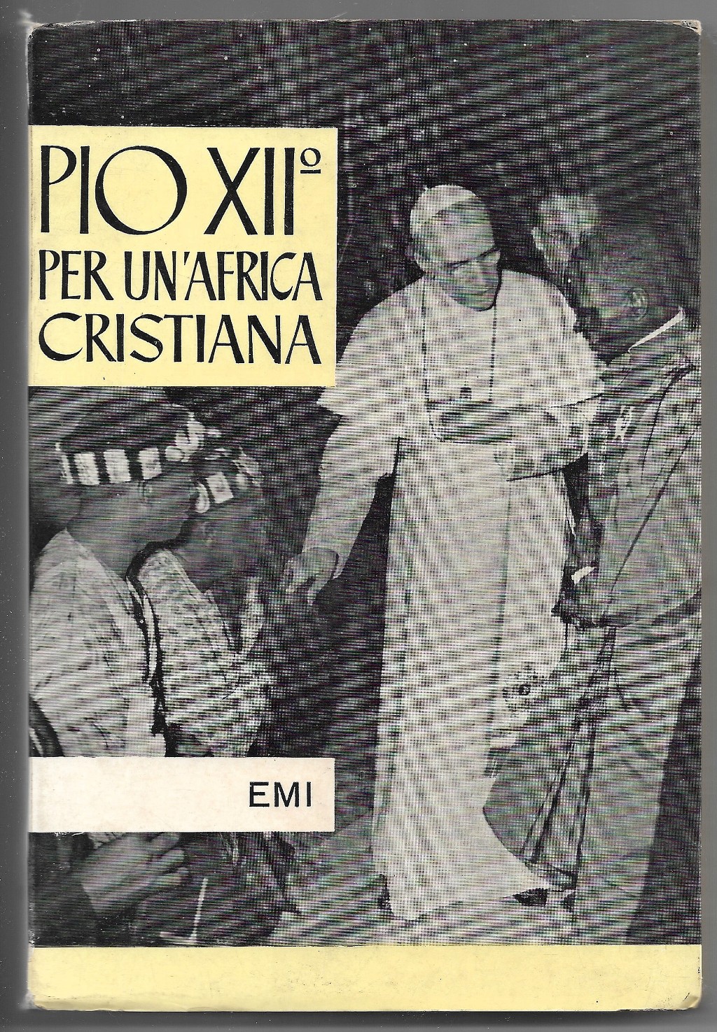 Pio XII° per un'Africa cristiana