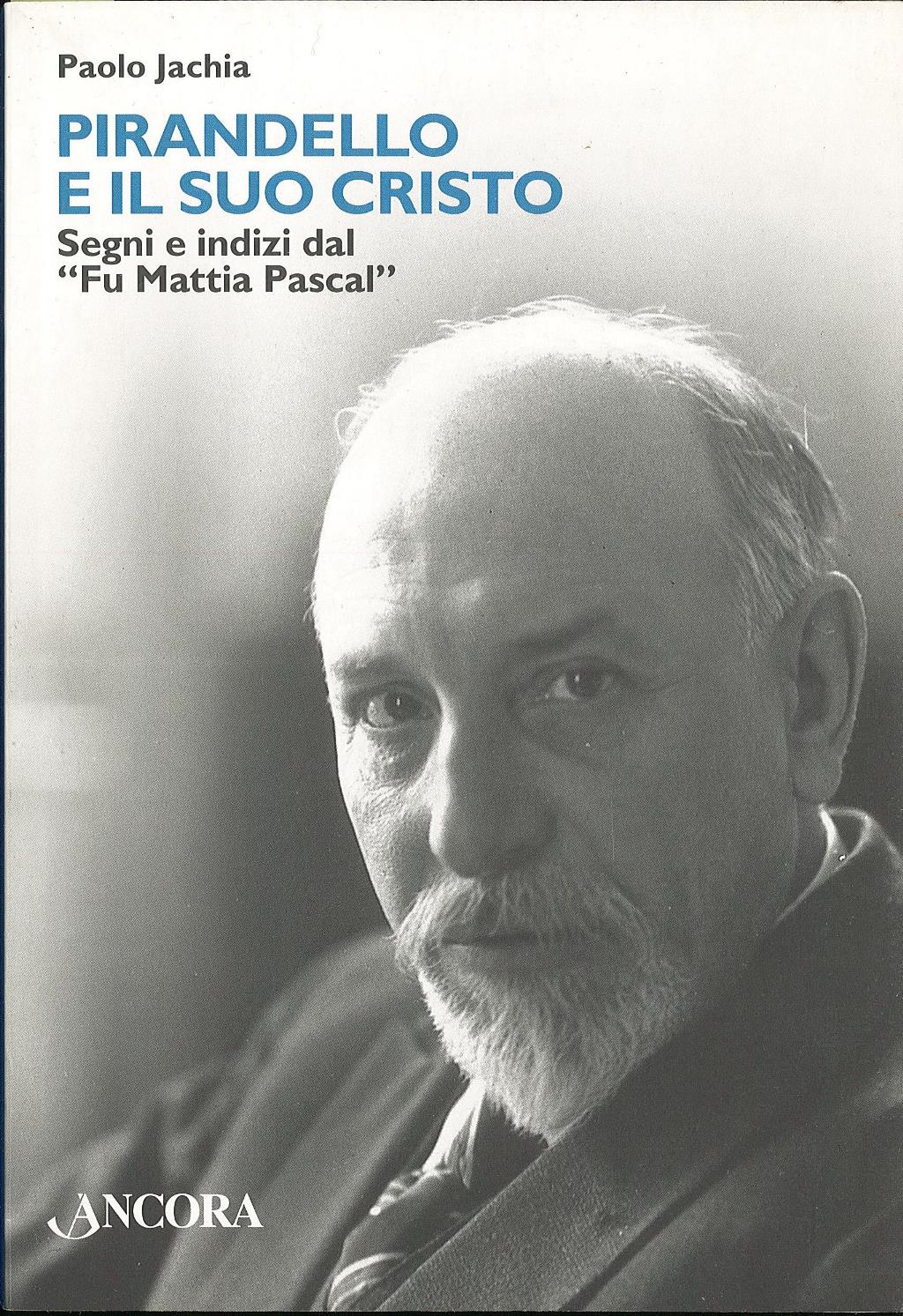 Pirandello e il suo cristo - segni e indizi dal …