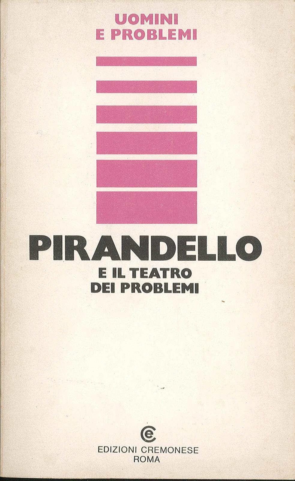 Pirandello e il teatro dei problemi