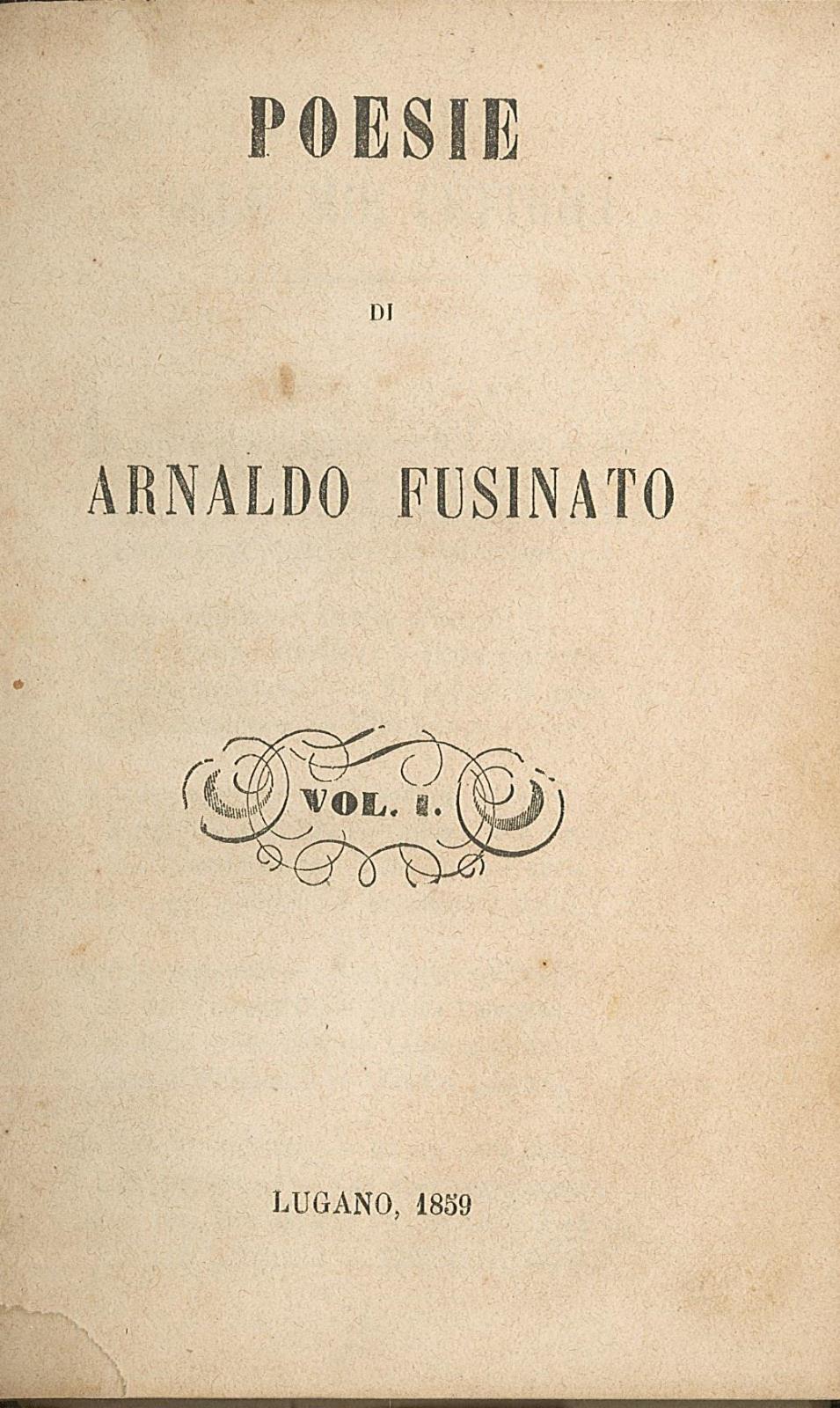 Poesie di Arnaldo Fusinato - 2 vol in uno