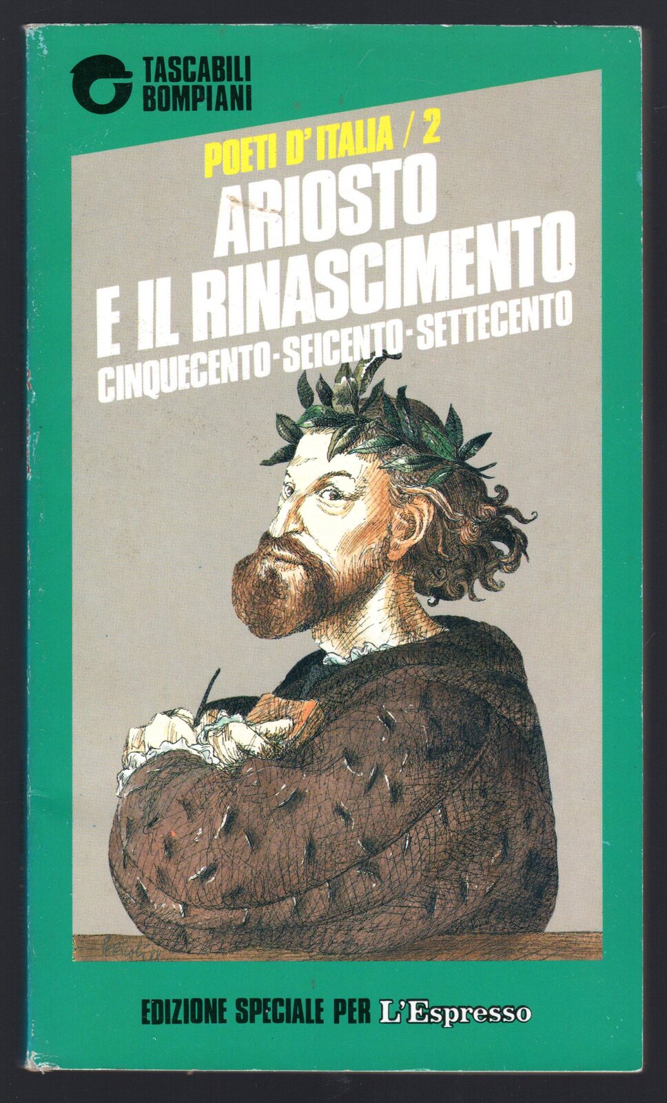 Poeti d'Italia/2. Ariosto e il Rinascimento. Cinquecento-Seicento-Settecento