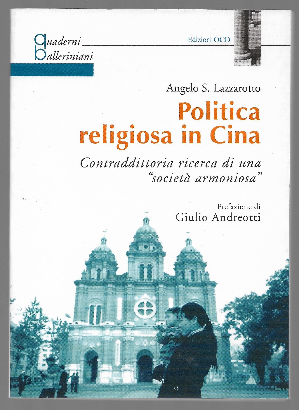 Politica religiosa in Cina. Contraddittoria ricerca di una «società armoniosa»