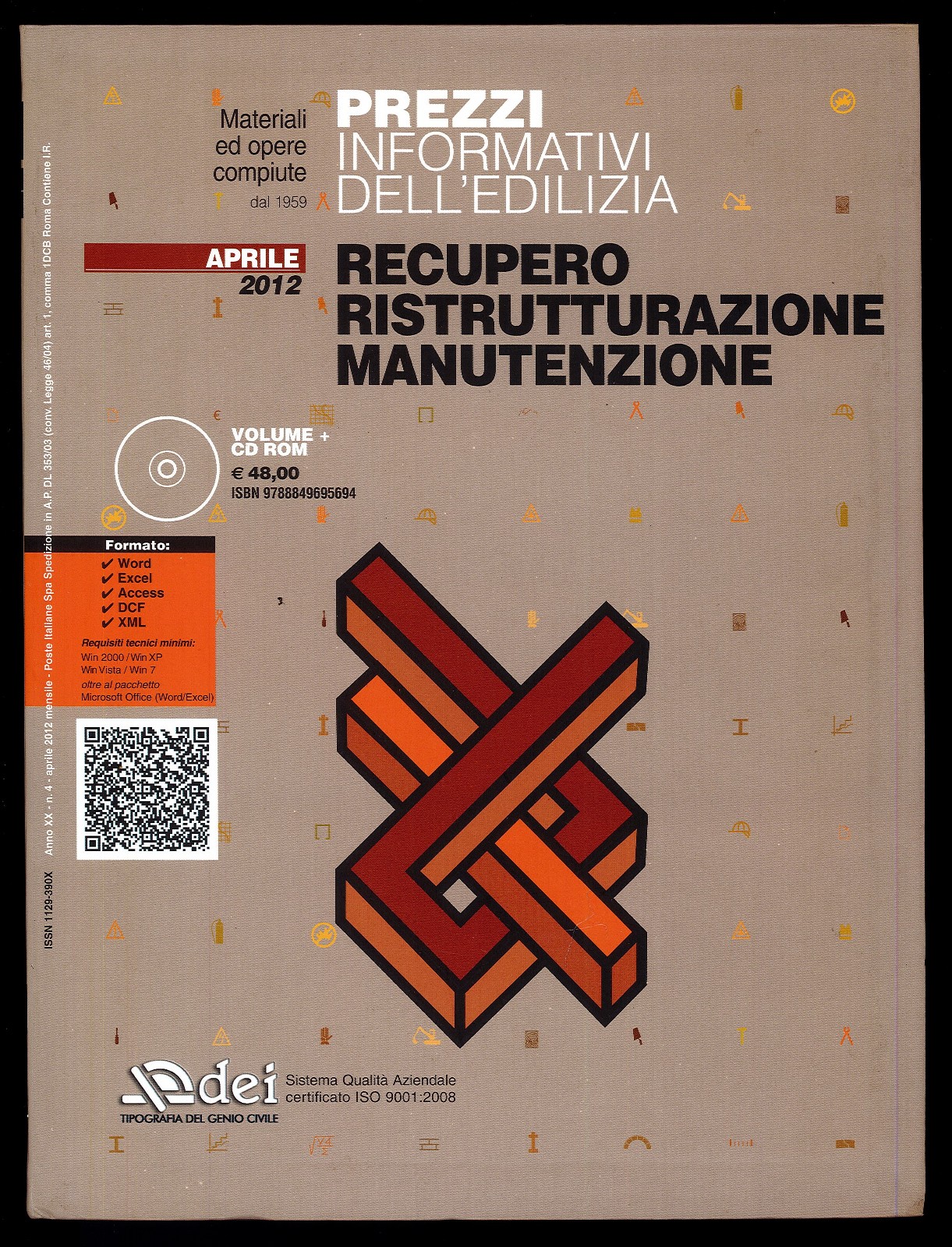 Prezzi informativi dell'edilizia recupero ristrutturazioni manutenzione. Aprile 2012