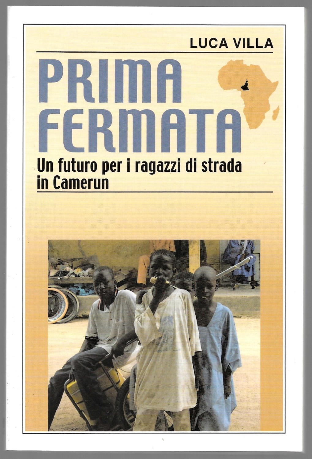 Prima fermata – Un futuro per i ragazzi di strada …