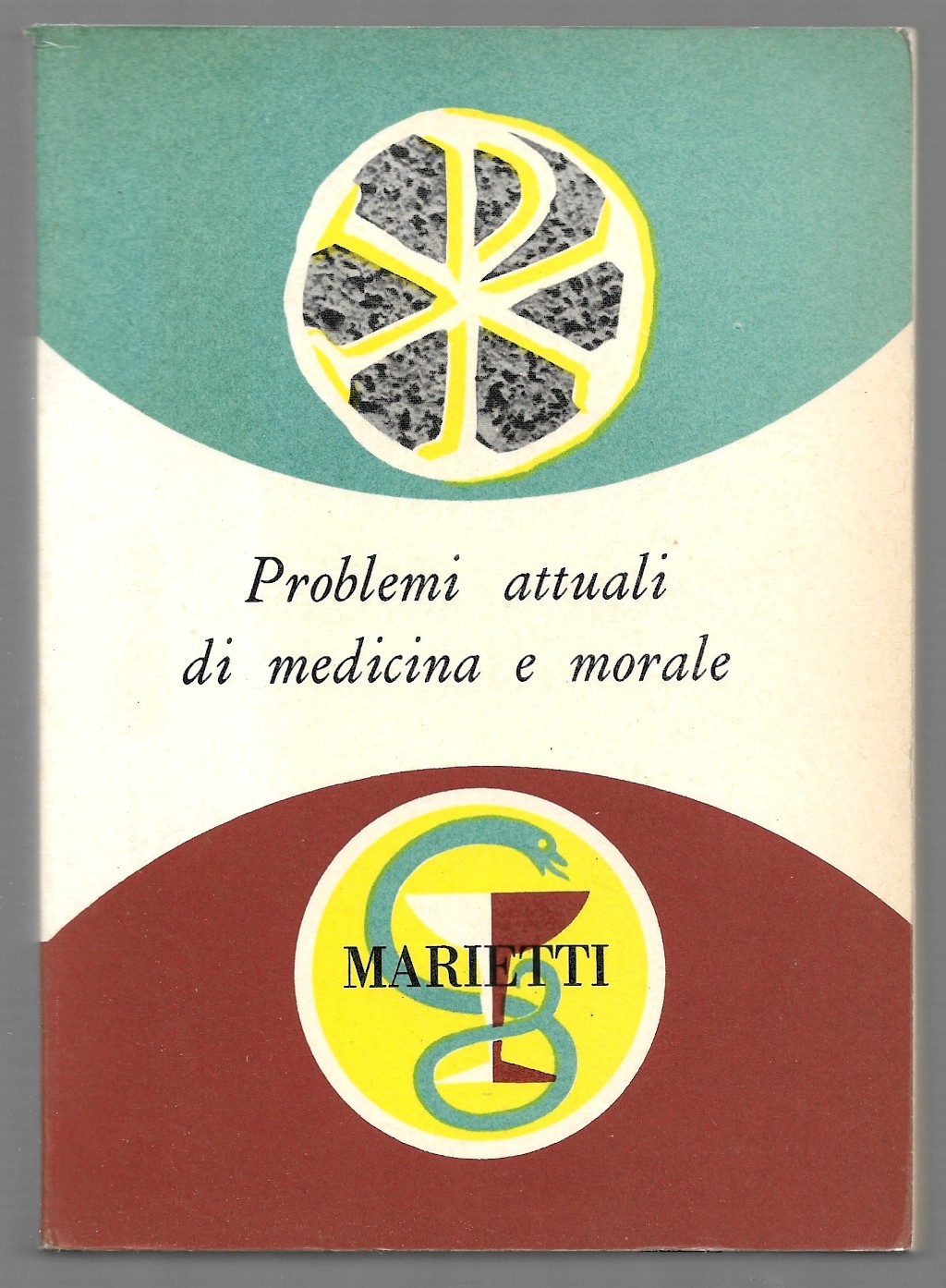 Problemi attuali di medicina morale