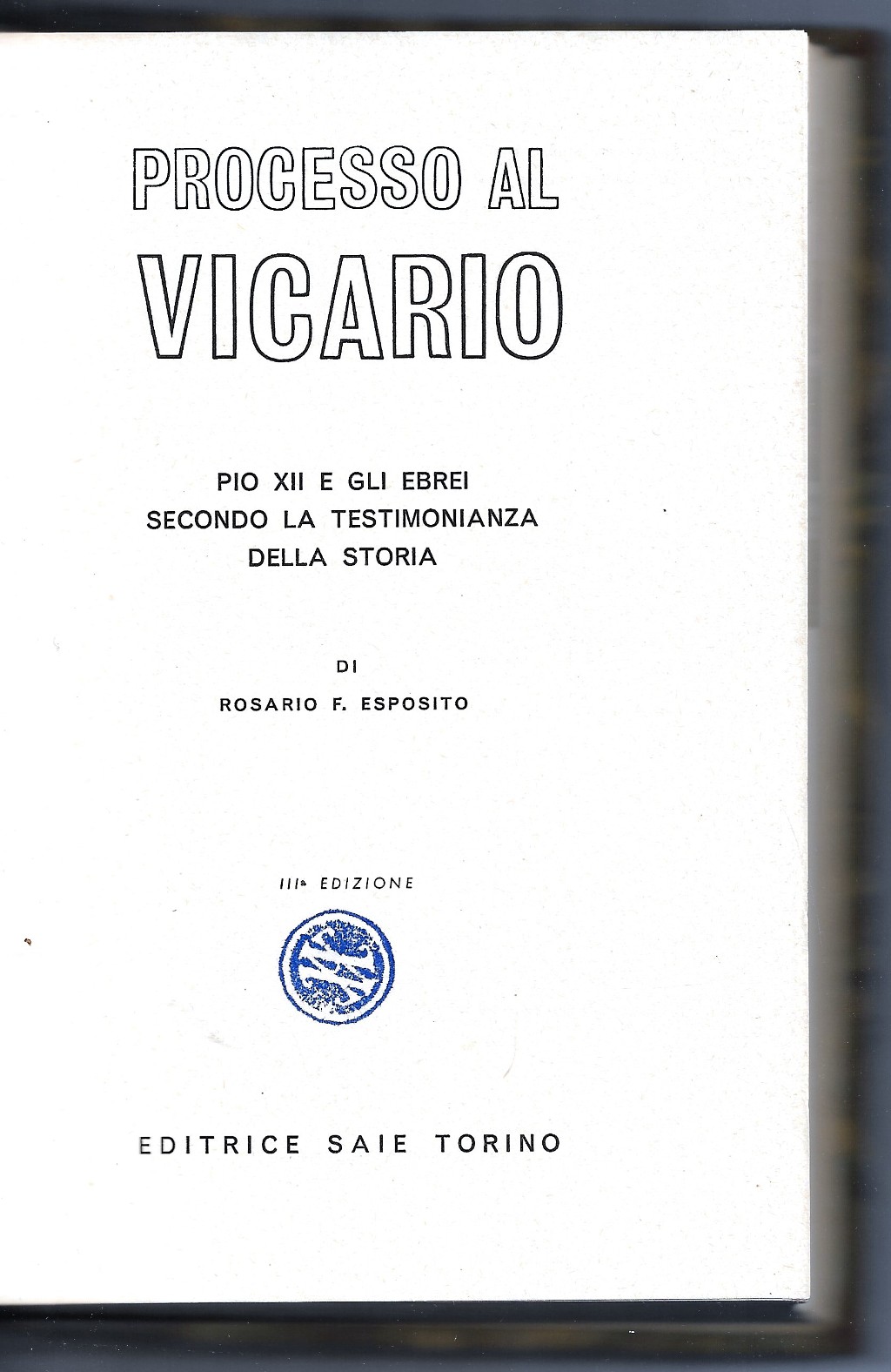 Processo al Vicario - Pio XII e gli ebrei secondo …