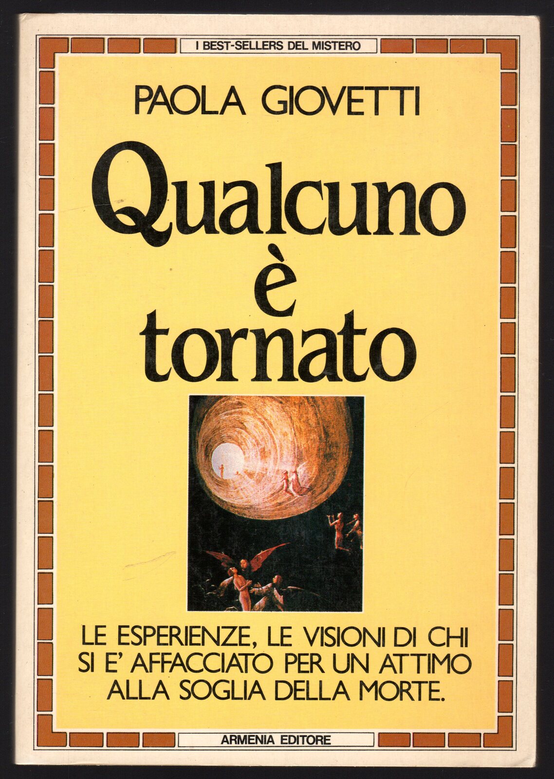 Qualcuno è tornato. Le esperienze, le visioni di chi si …