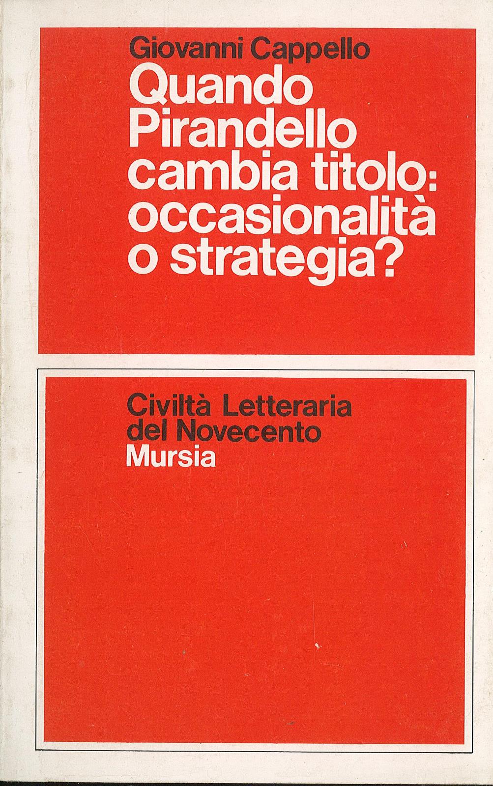 Quando Pirandello cambia titolo: occasionalità o strategia?