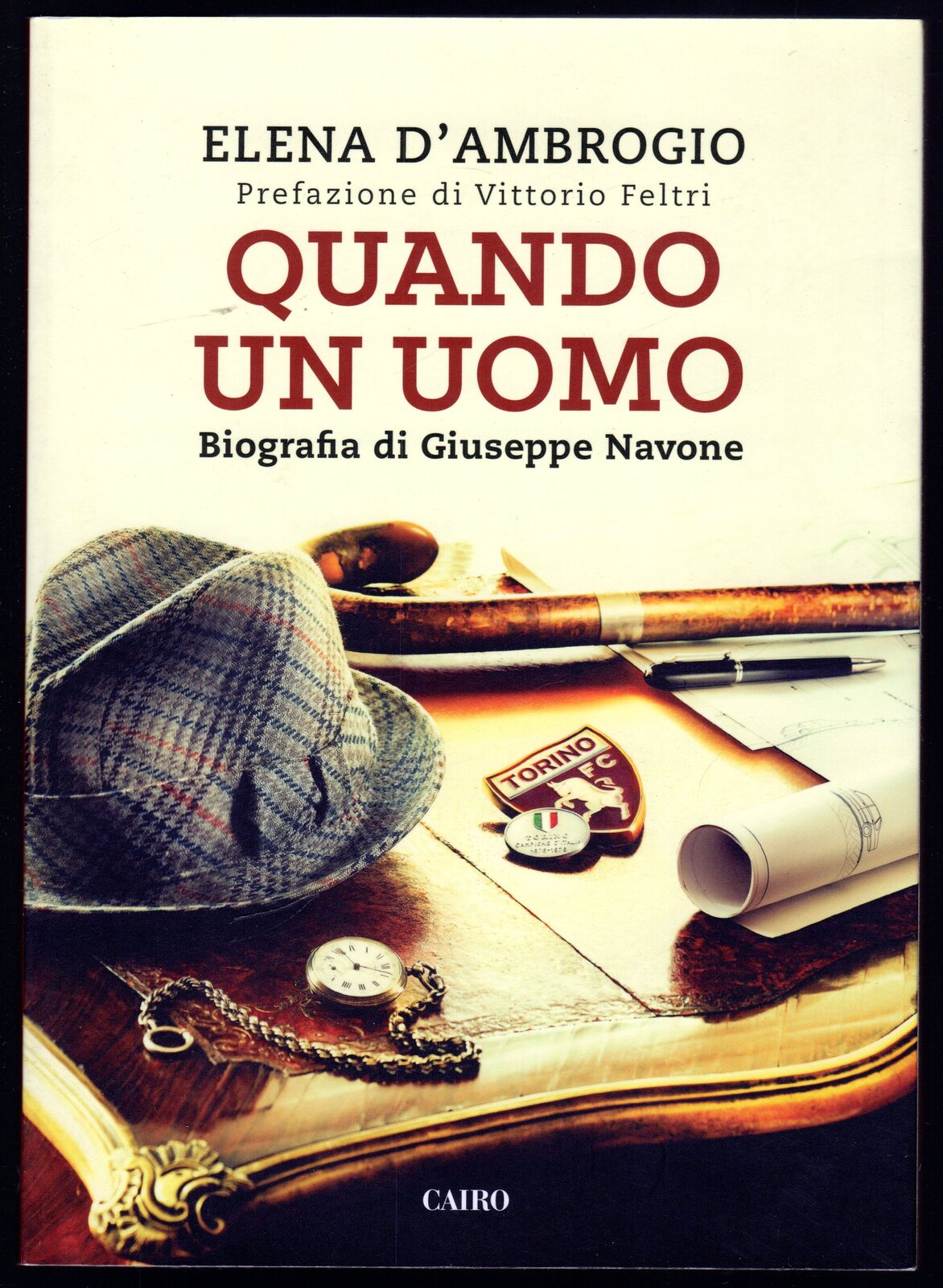 Quando un uomo. Biografia di Giuseppe Navone
