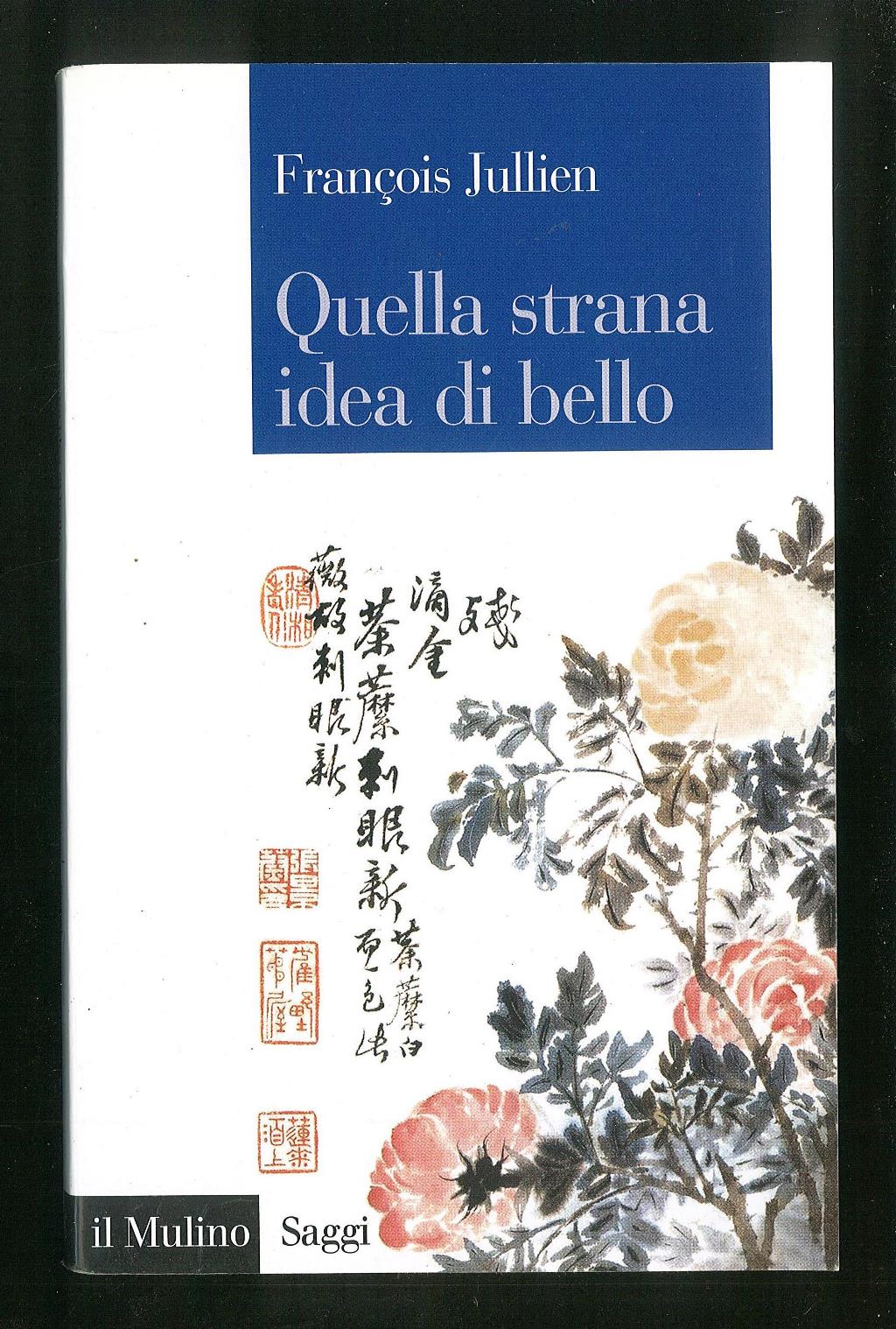 Quella strana idea di bello