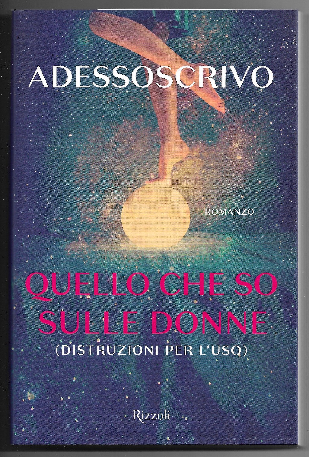 Quello che so sulle donne (Distruzioni per l'uso)