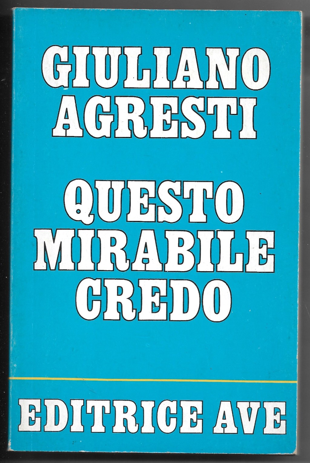 Questo mirabile credo