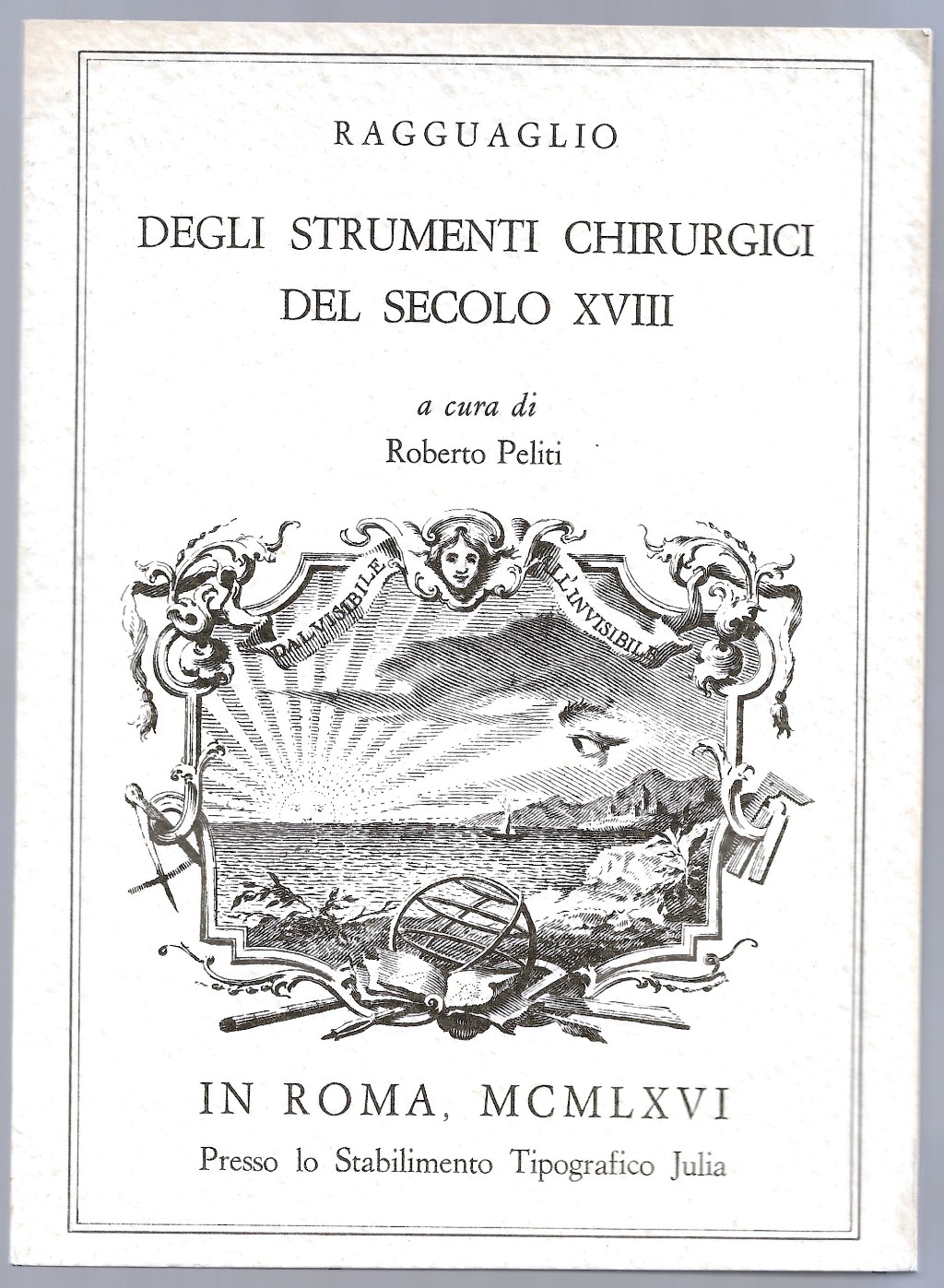 Ragguaglio degli strumenti chirurgici del secolo XVIII