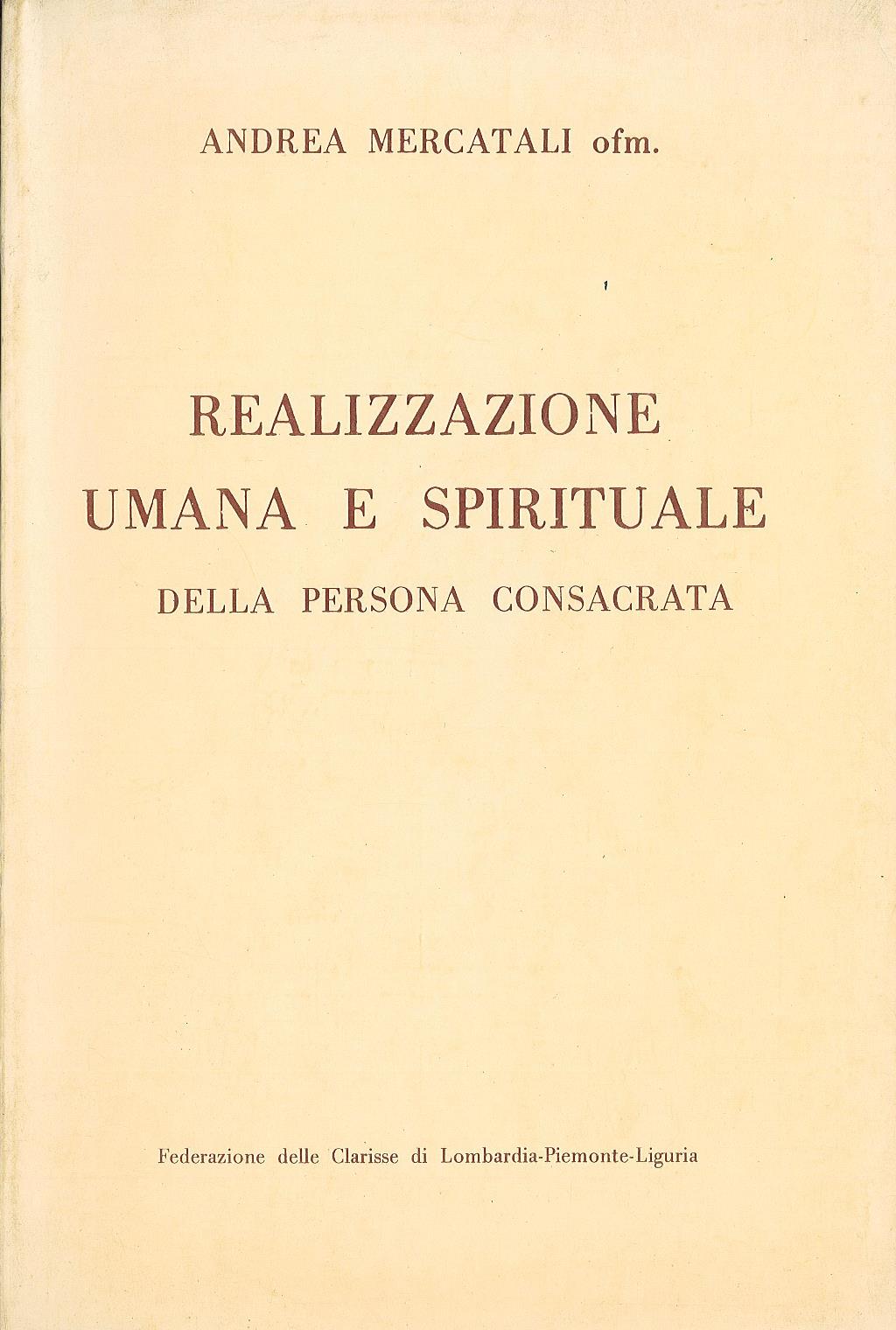 Realizzazione umana e spirituale della persona consacrata