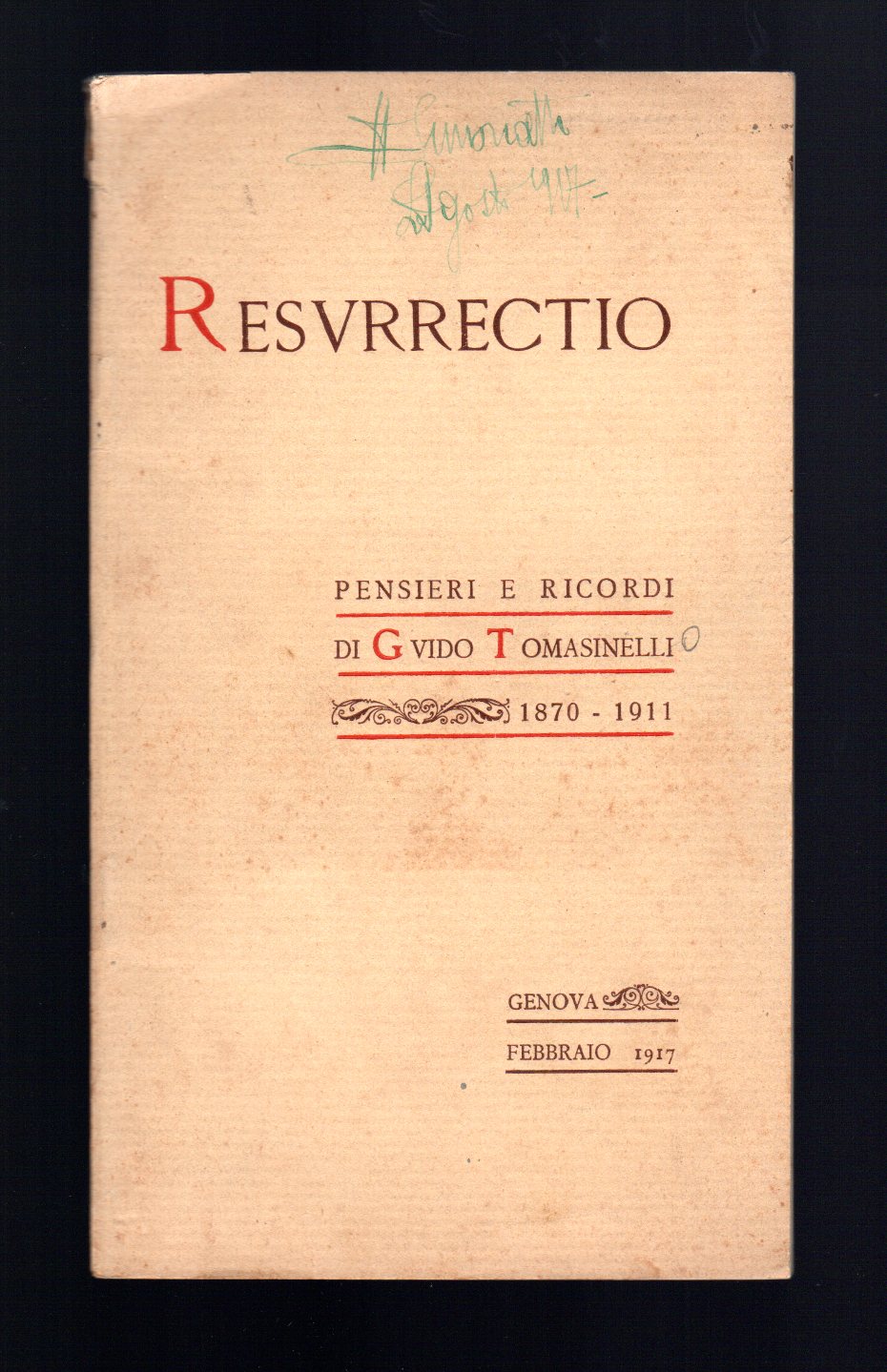 Resurrectio. Pensieri e ricordi di Guido Tomasinelli 1870-1911