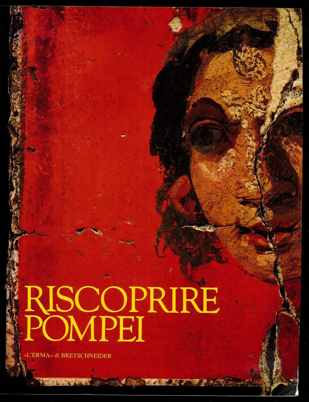 Riscoprire Pompei