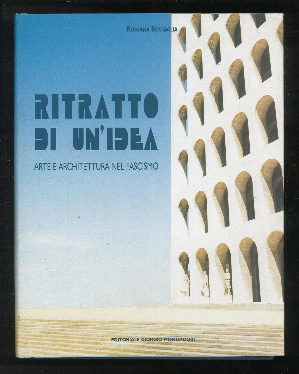 Ritratto di un'idea – Arte e architettura nel fascismo