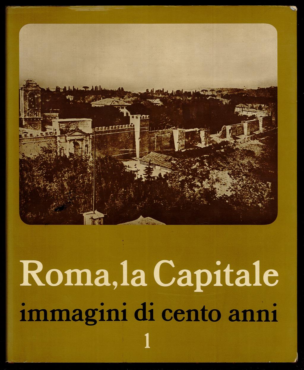 Roma, la Capitale Vol. 1