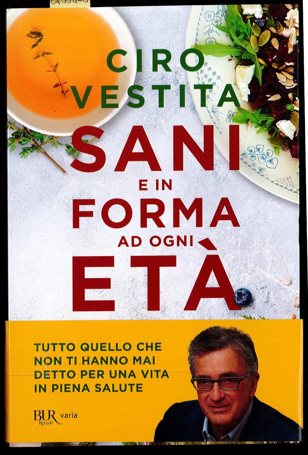 Sani e in forma ad ogni età. Nutrirsi nel modo …