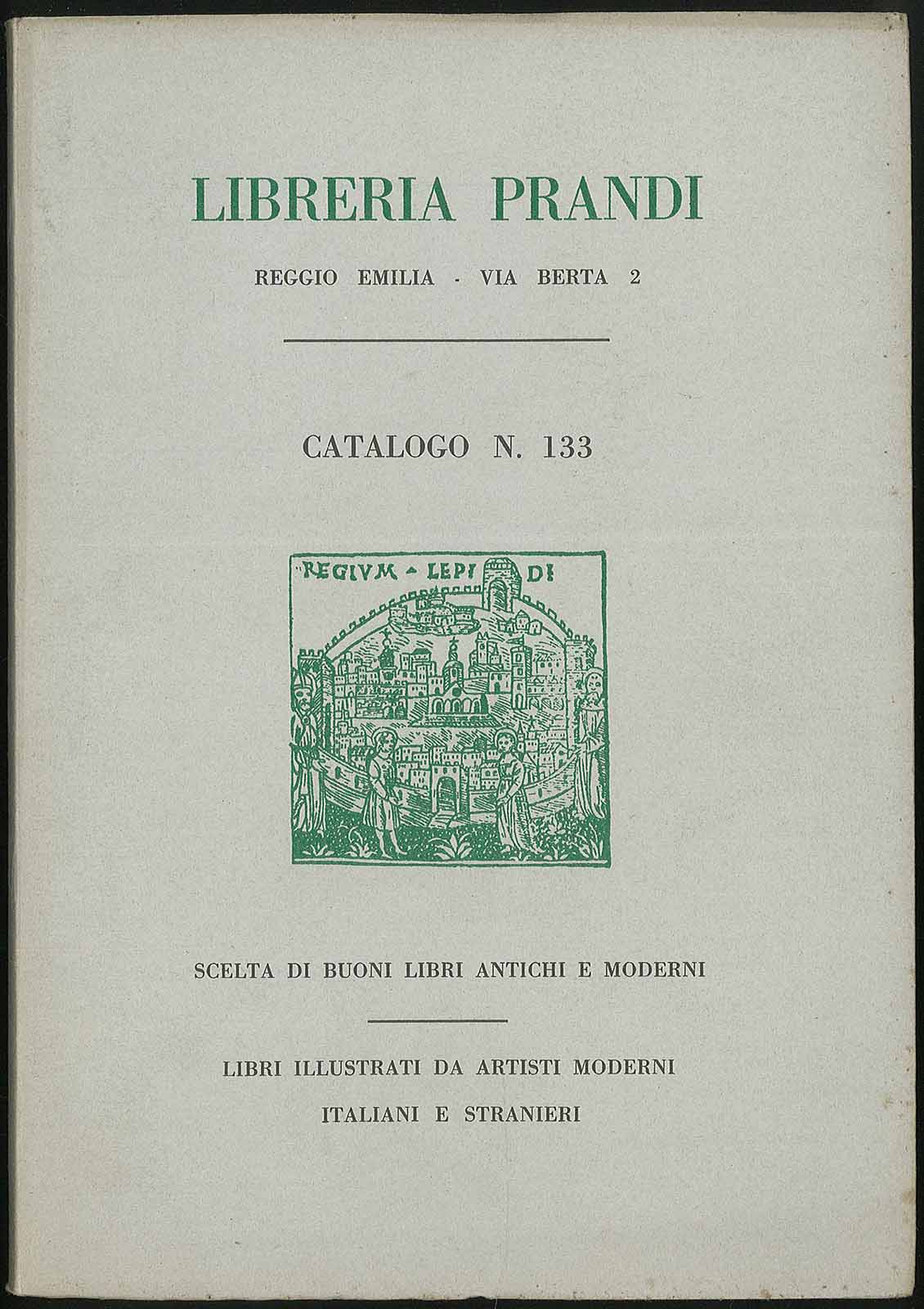 Scelta di buoni libri antichi e moderni catalogo n. 133
