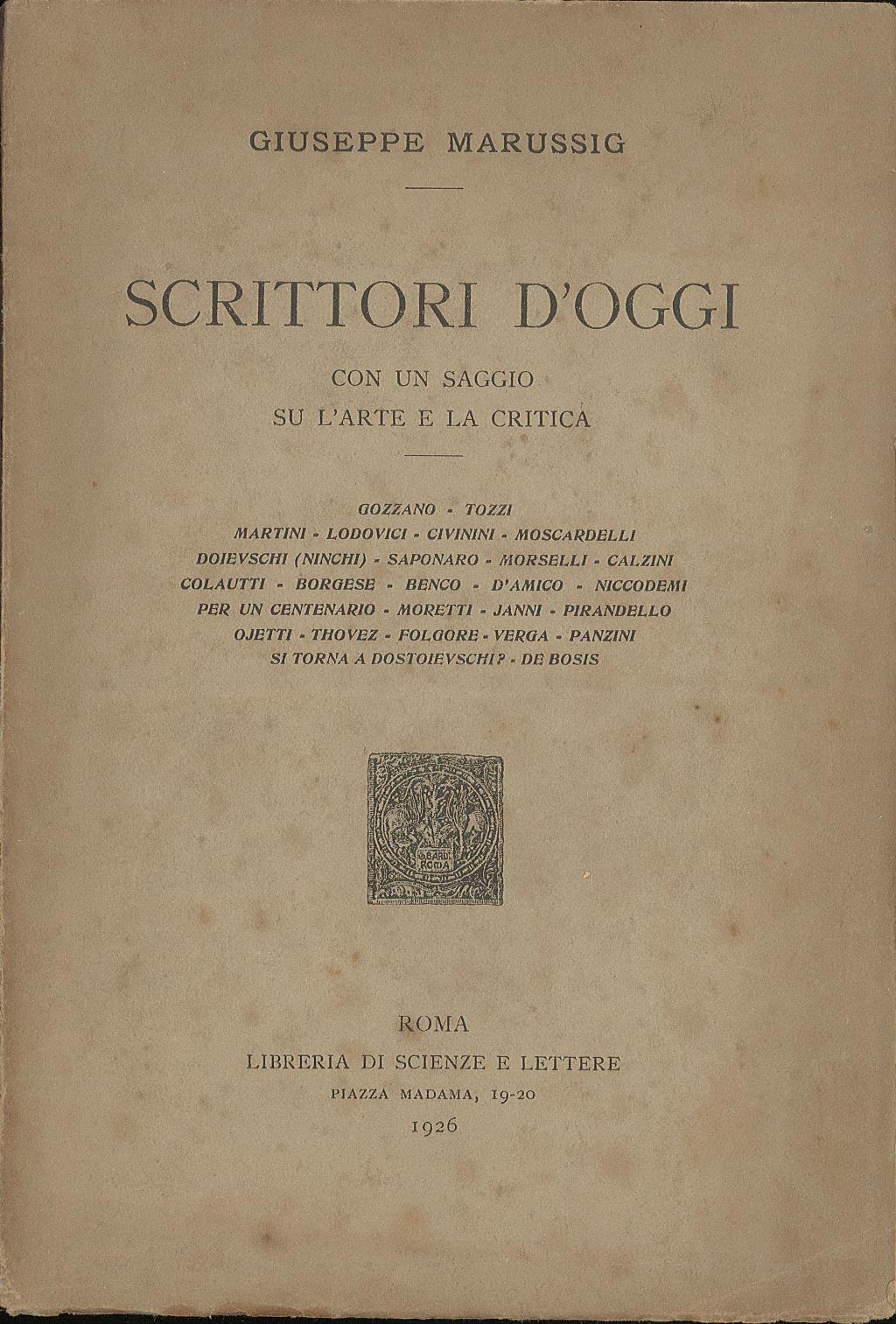 Scrittori d'oggi - con saggio su l'arte e la critica