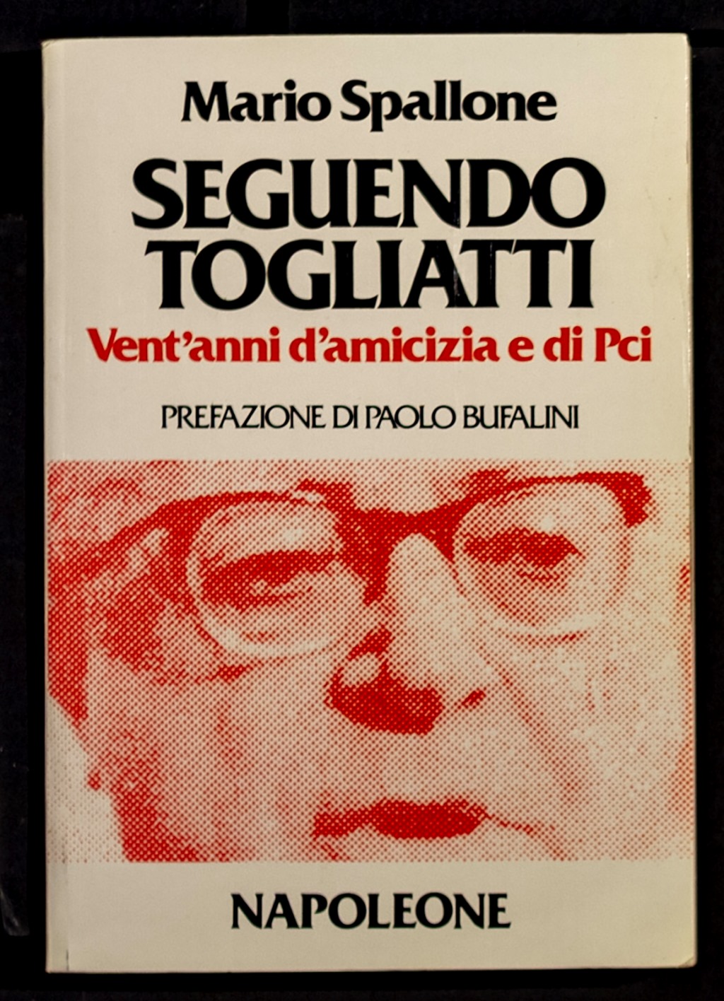 Seguendo Togliatti – Vent’anni d’amicizia e di Pci
