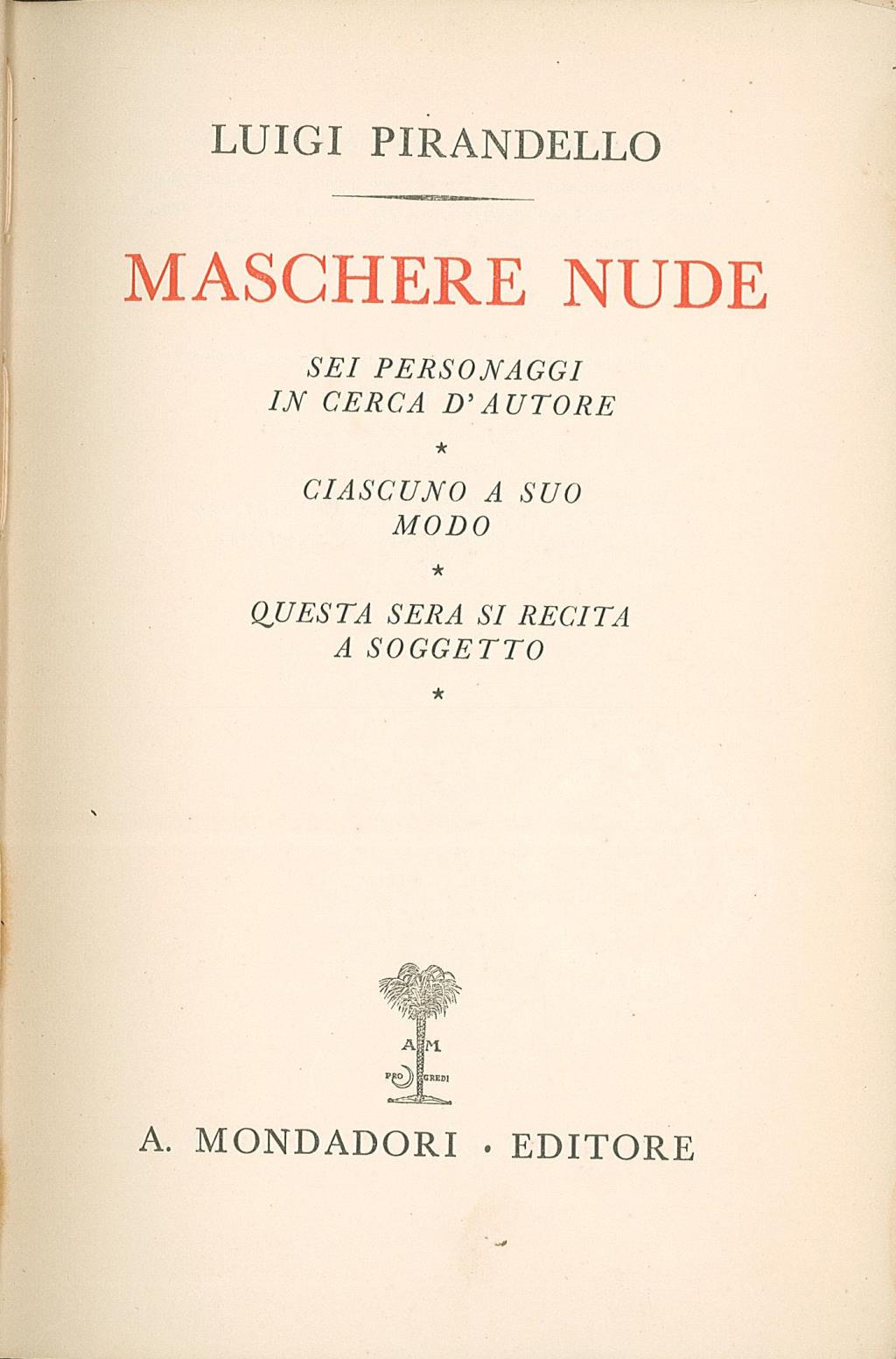 Sei personaggi in cerca d'autore, Ciascuno a modo suo, Questa …