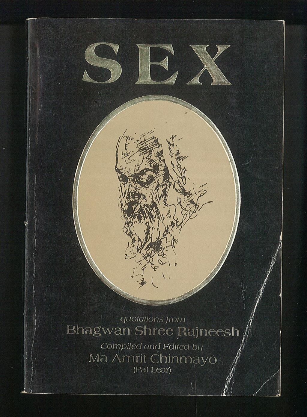 Sex: Quotations from Bhagwan Shree Rajneesh