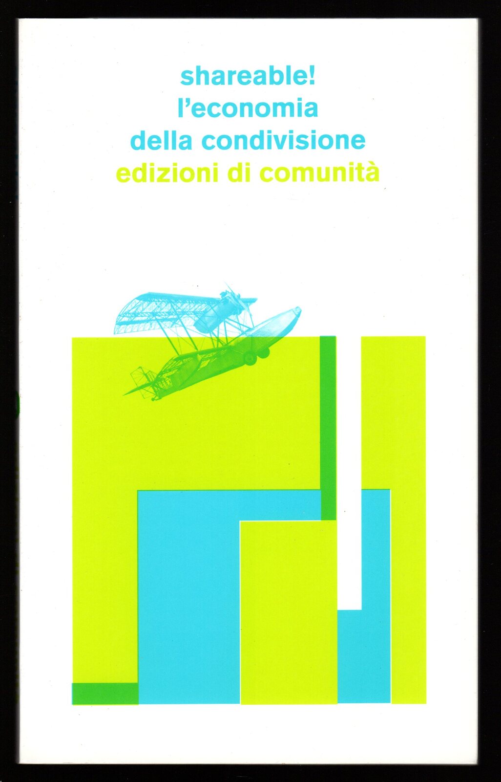 Shareable! L'economia della condivisione