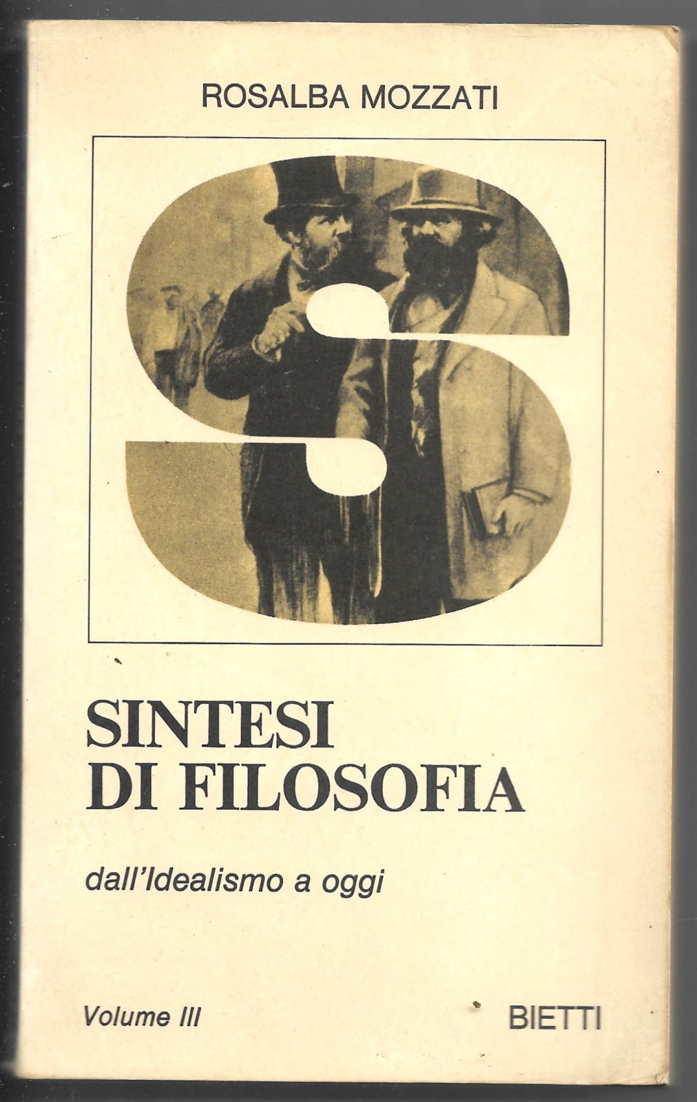 Sintesi di filosofia dall'idealismo a oggi - Volume III