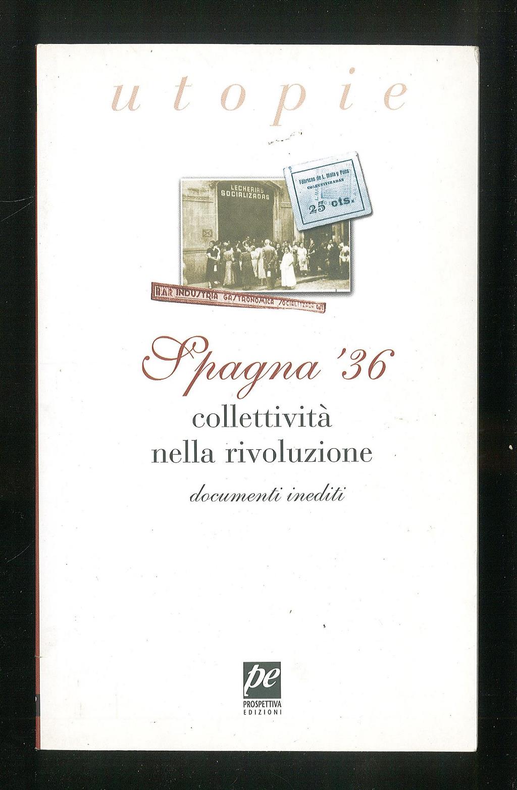 Spagna '36 collettività nella rivoluzione