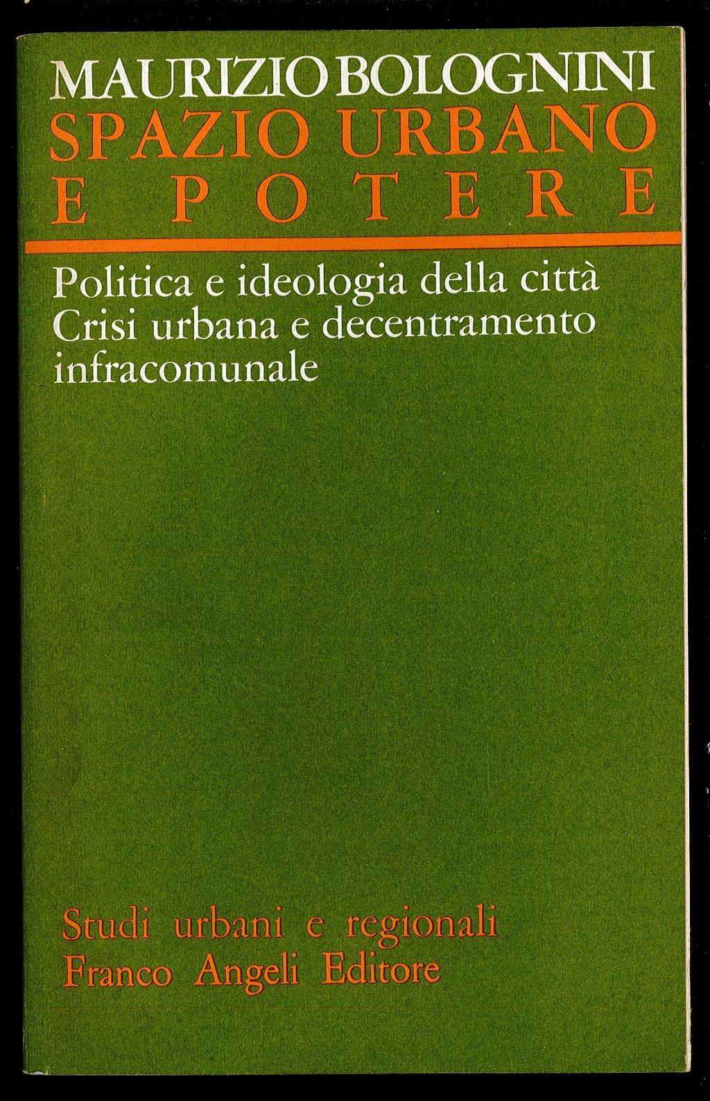 Spazio urbano e potere – Politica e ideologia della città …