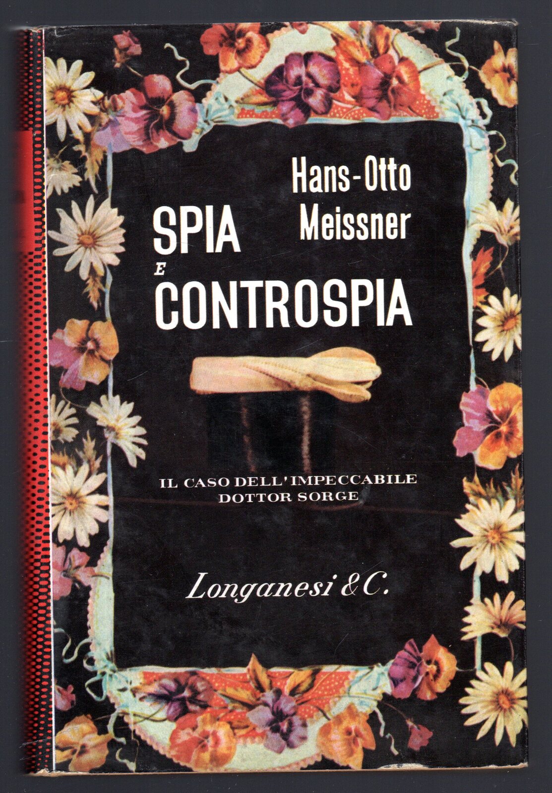 Spia e controspia. Il caso dell'impeccabile dottor Sorge