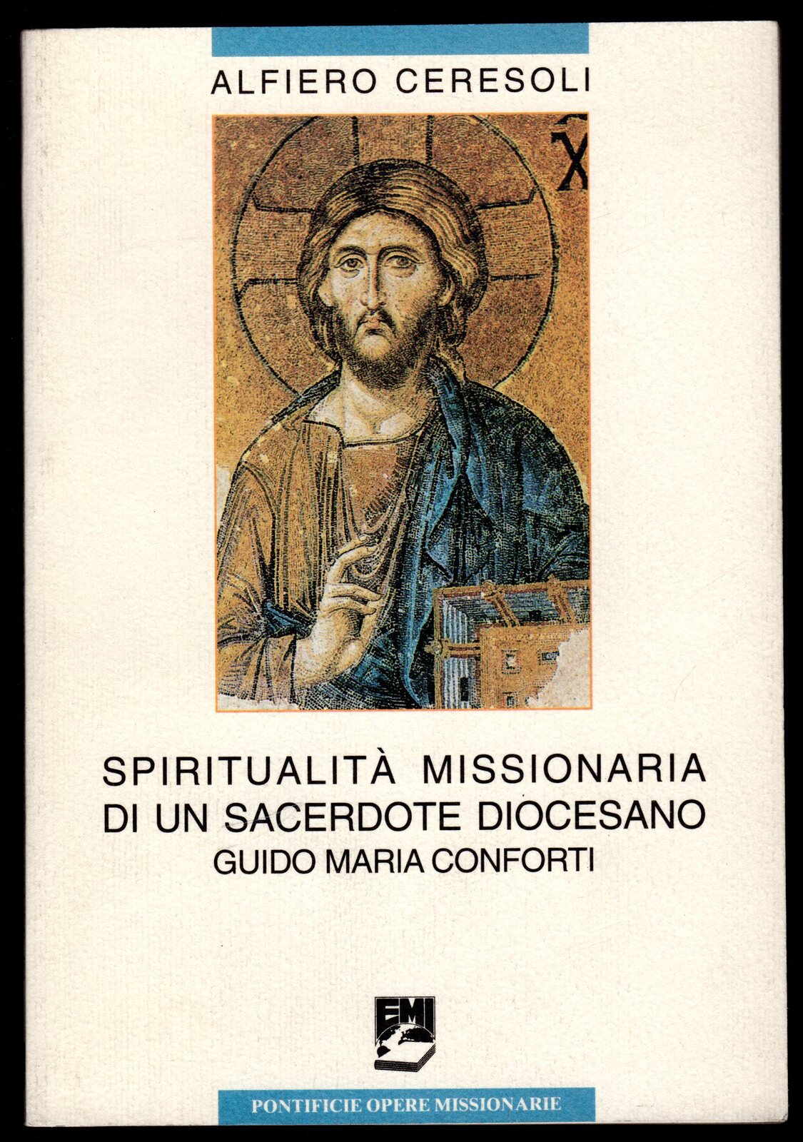 Spiritualità missionaria di un sacerdote diocesano Guido Maria Conforti