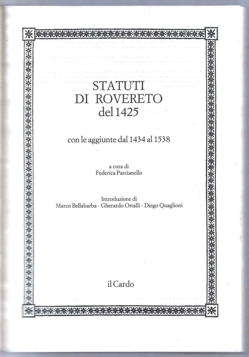 Statuti di Rovereto del 1425 con la aggiunte dal 1434 …