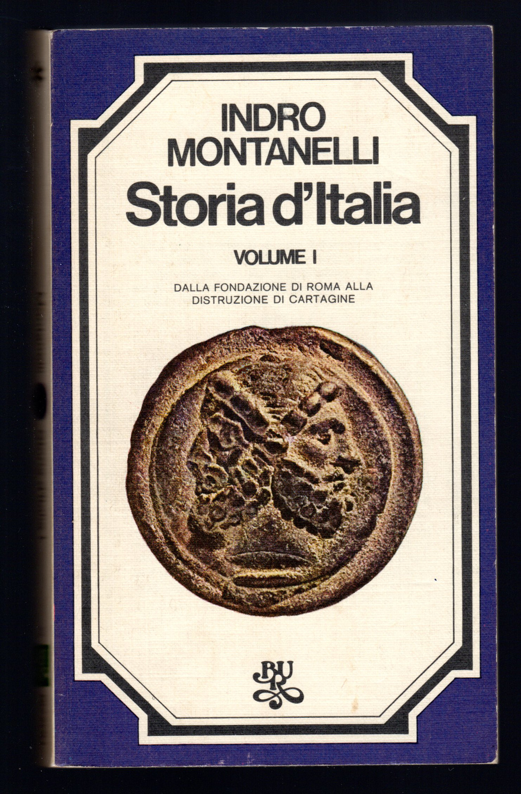 Storia d'Italia volume I. Dalla fondazione di Roma alla distruzione …