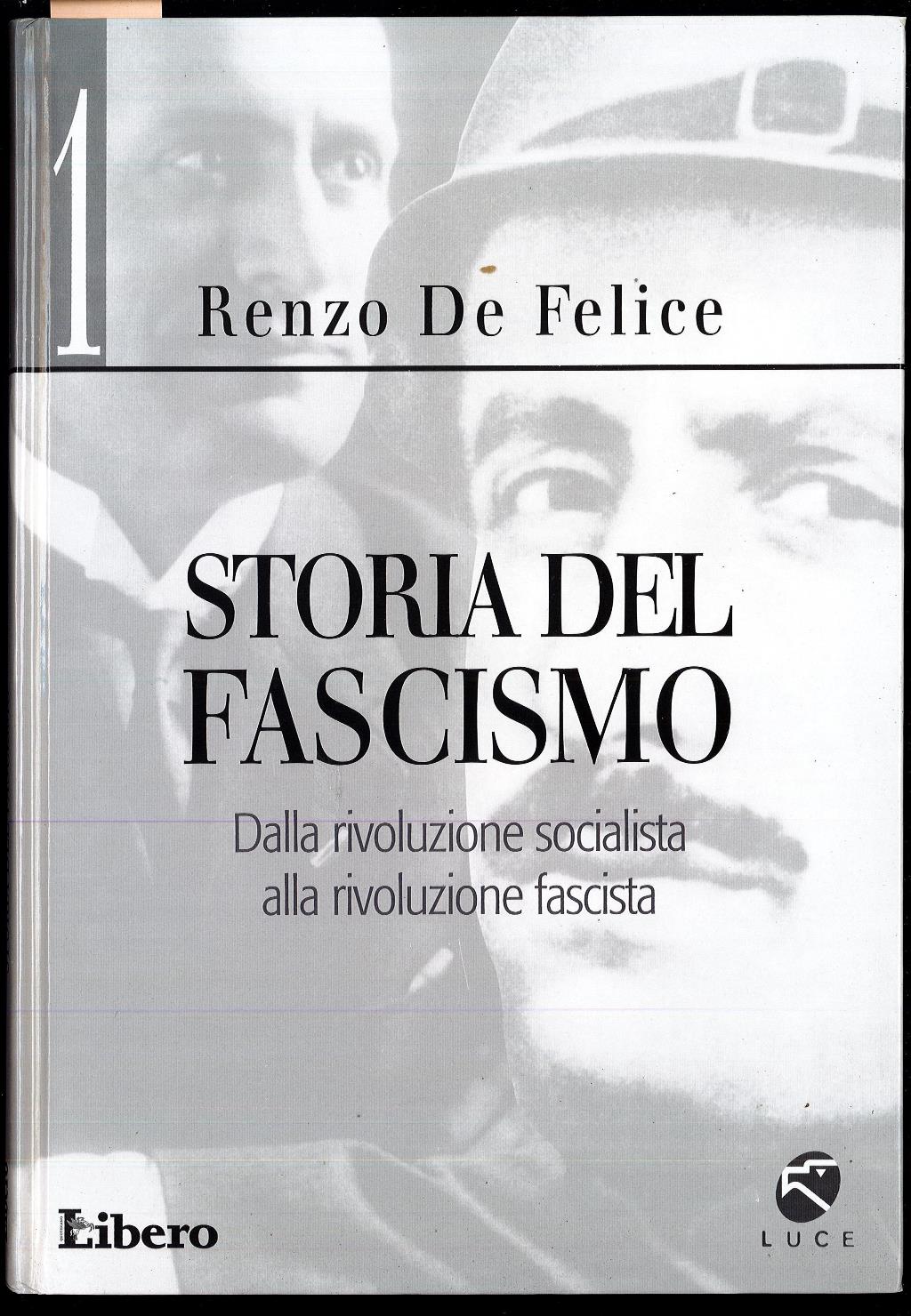 Storia del fascismo 1 - Dalla rivoluzione socialista alla rivoluzione …