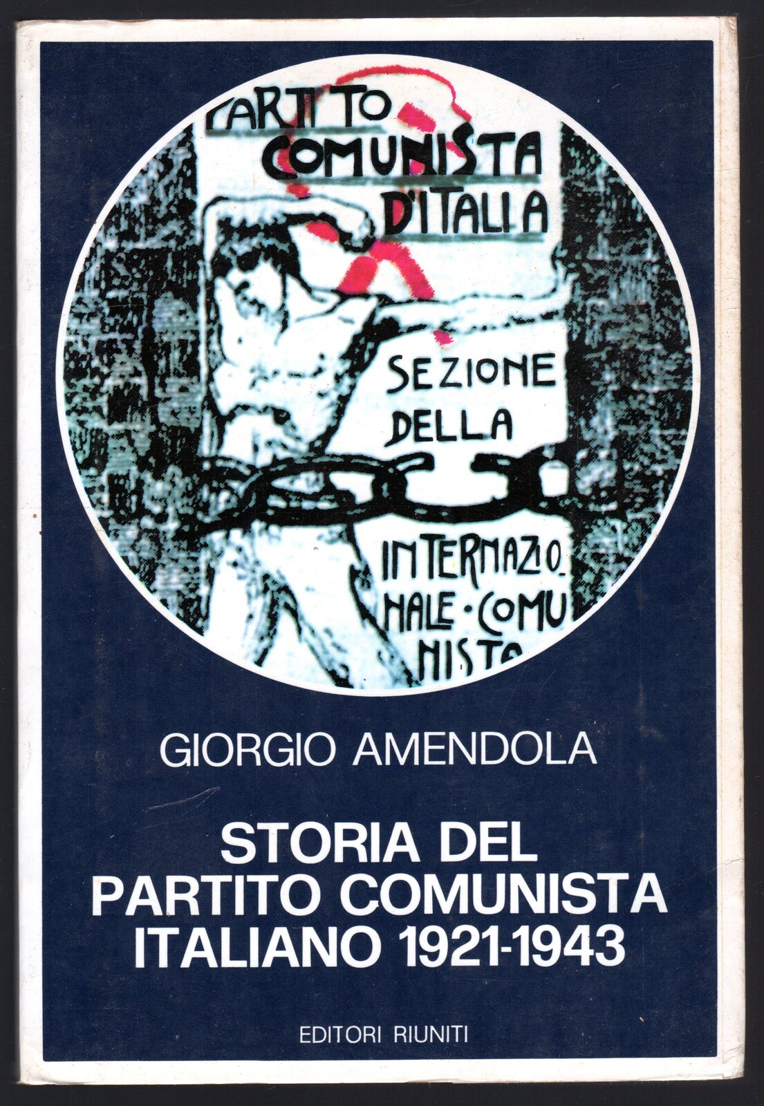Storia del partito comunista italiano 1921-1943