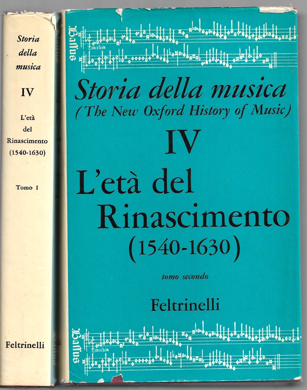 Storia della musica. L'età del Rinascimento (1540-1630) - 2 Voll.