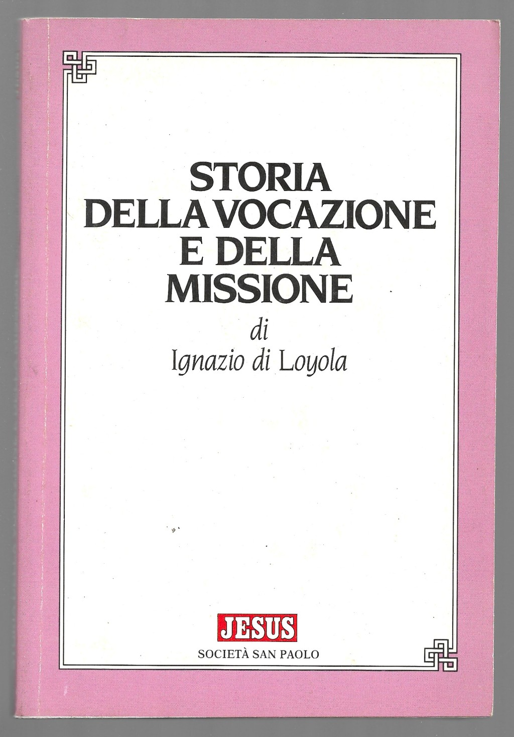 Storia della vocazione e della missione