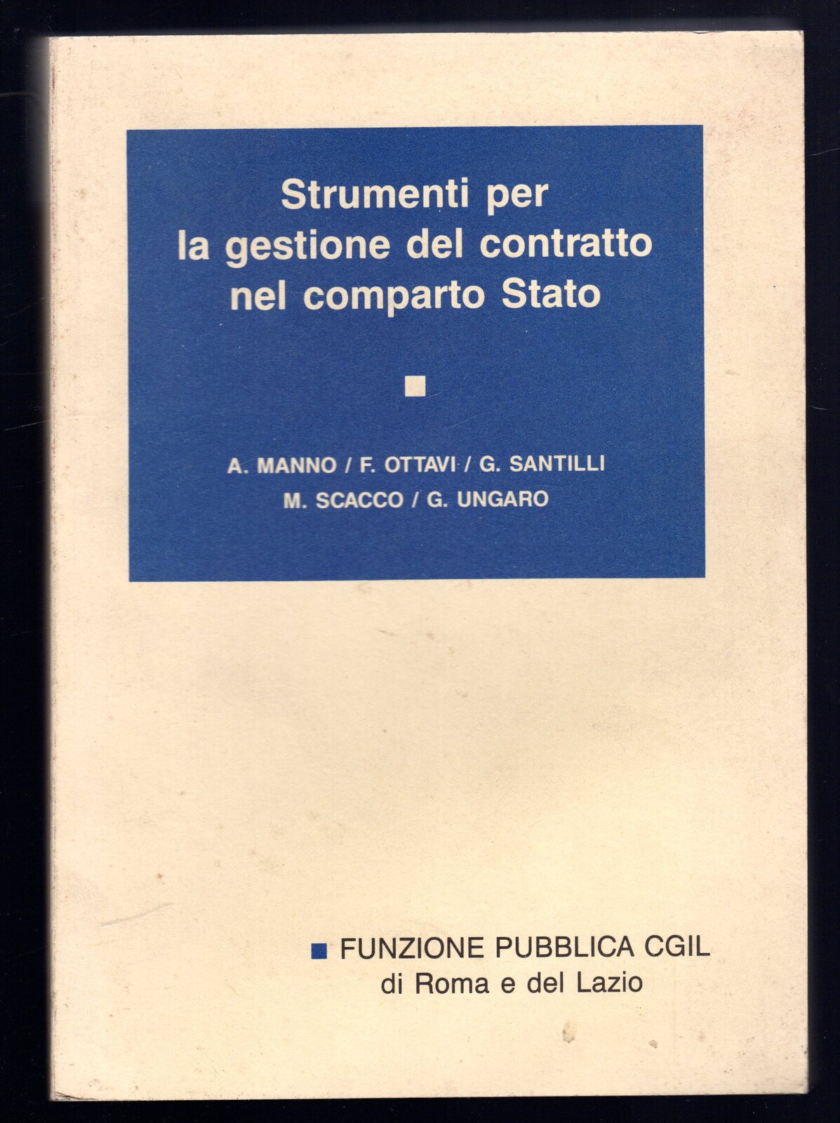 Strumenti per la gestione del contratto nel comparto Stato