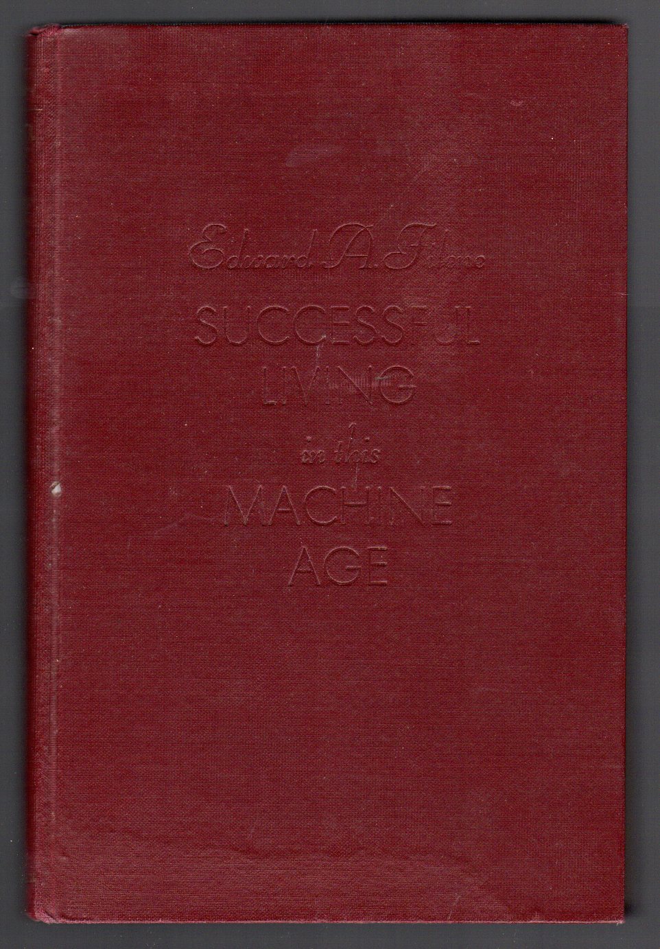 Successful Living in this Machine Age