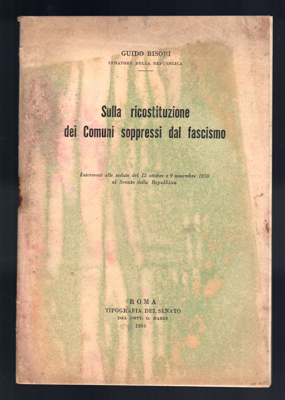 Sulla ricostituzione dei Comuni soppressi dal fascismo