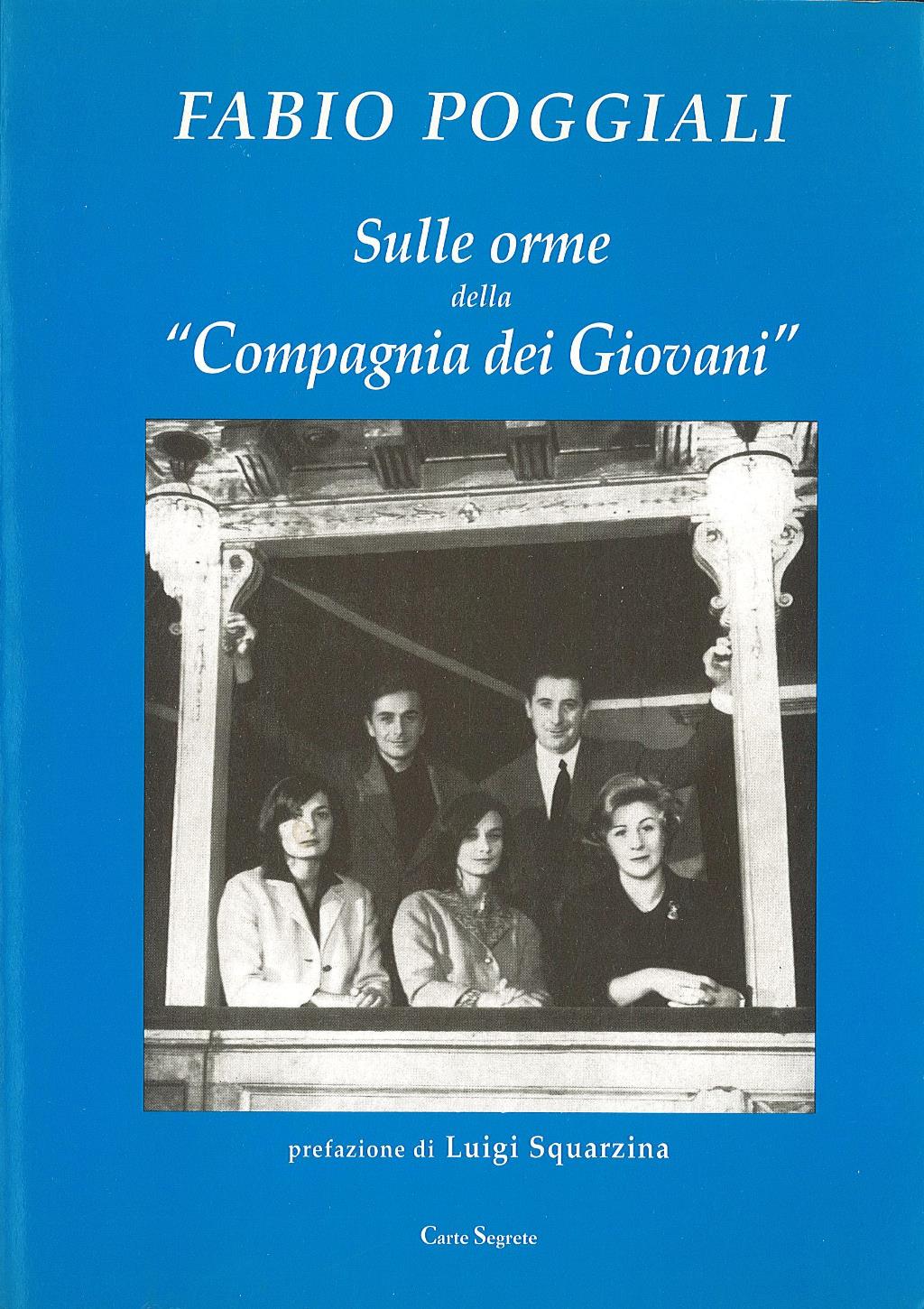 Sulle orme della "Compagnia dei Giovani"