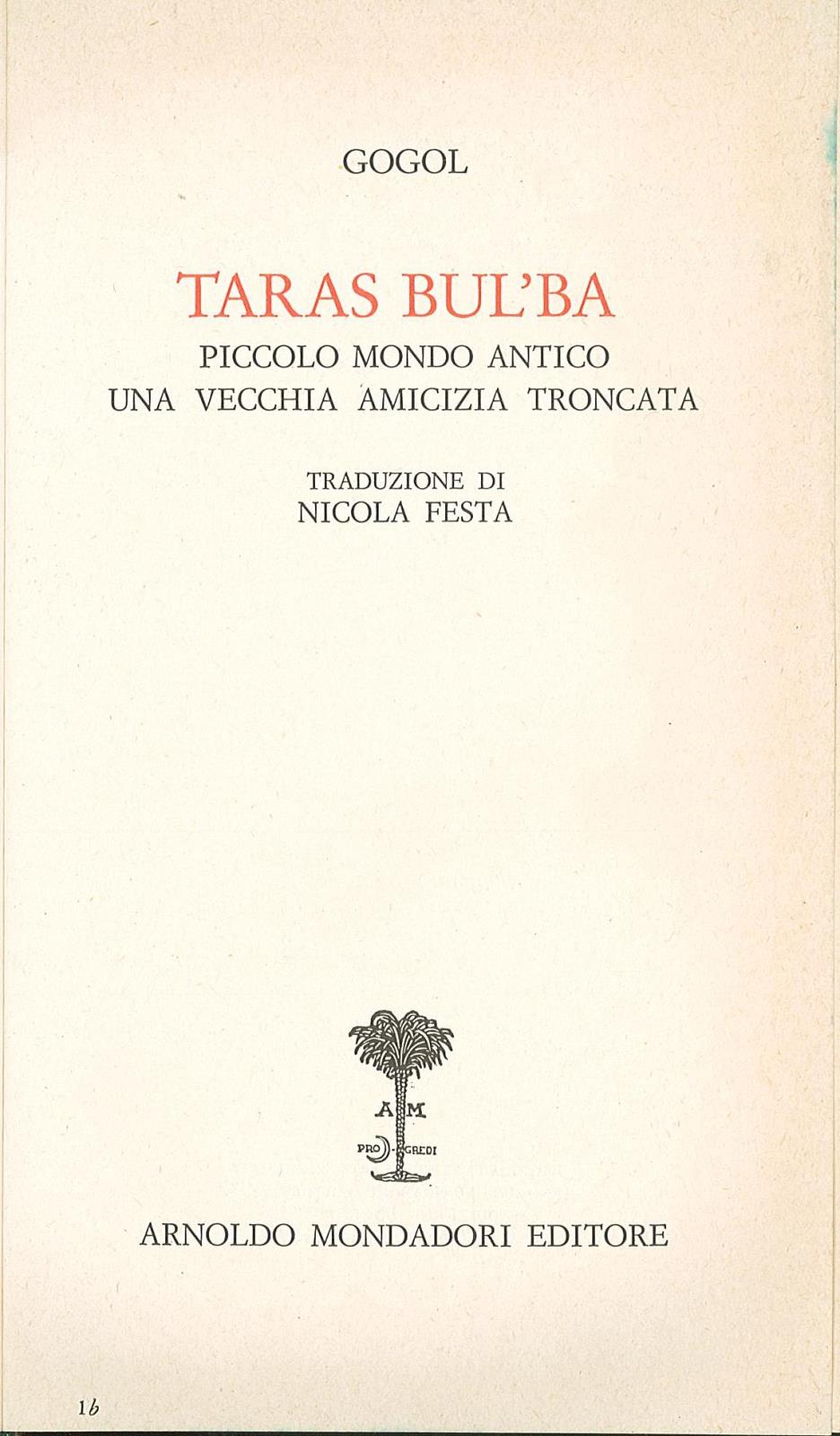 Taras Bul'Ba. Piccolo mondo antico. Una vecchia amicizia troncata